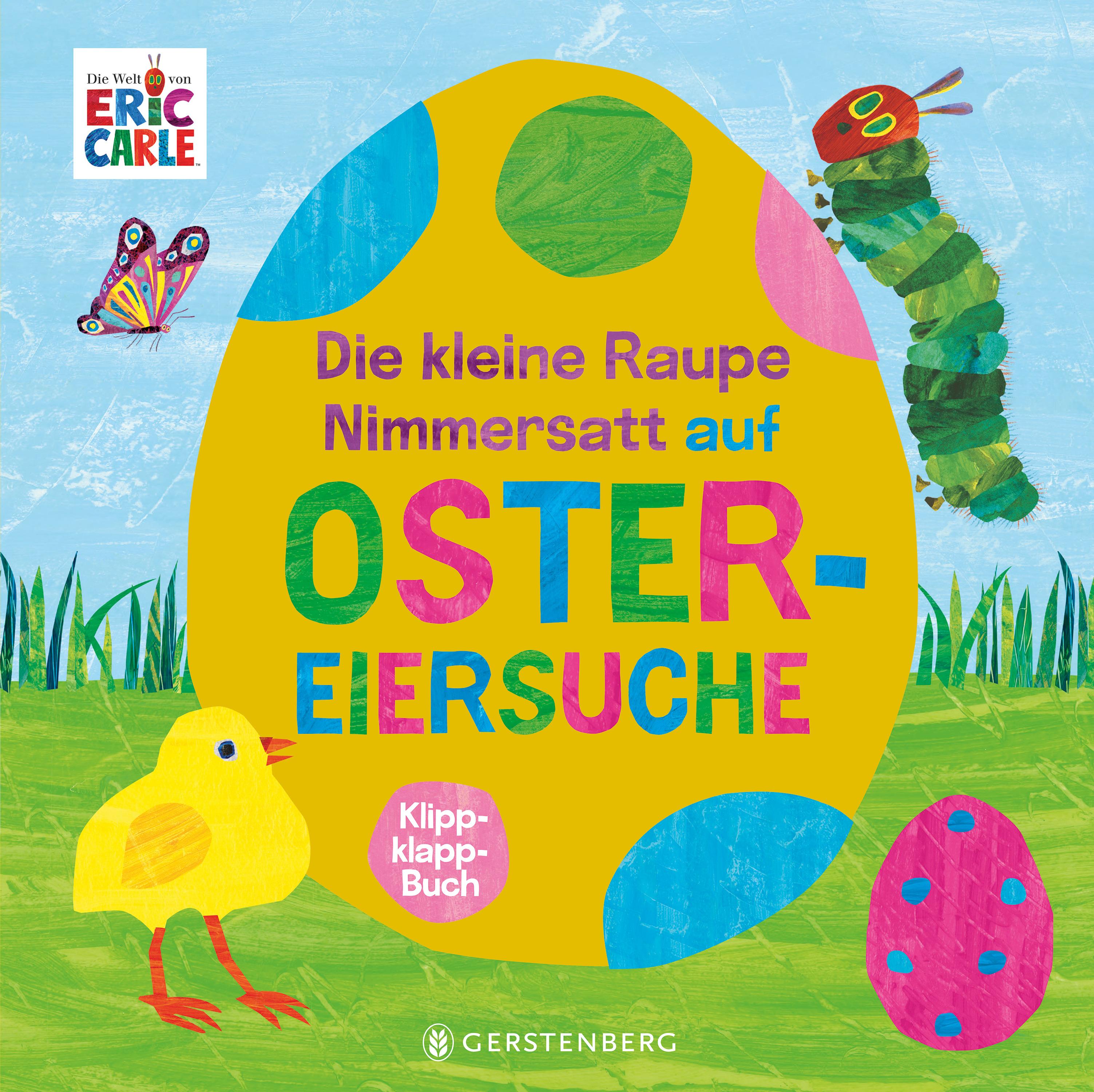 Vorderes Coverbild Die kleine Raupe Nimmersatt auf Ostereiersuche