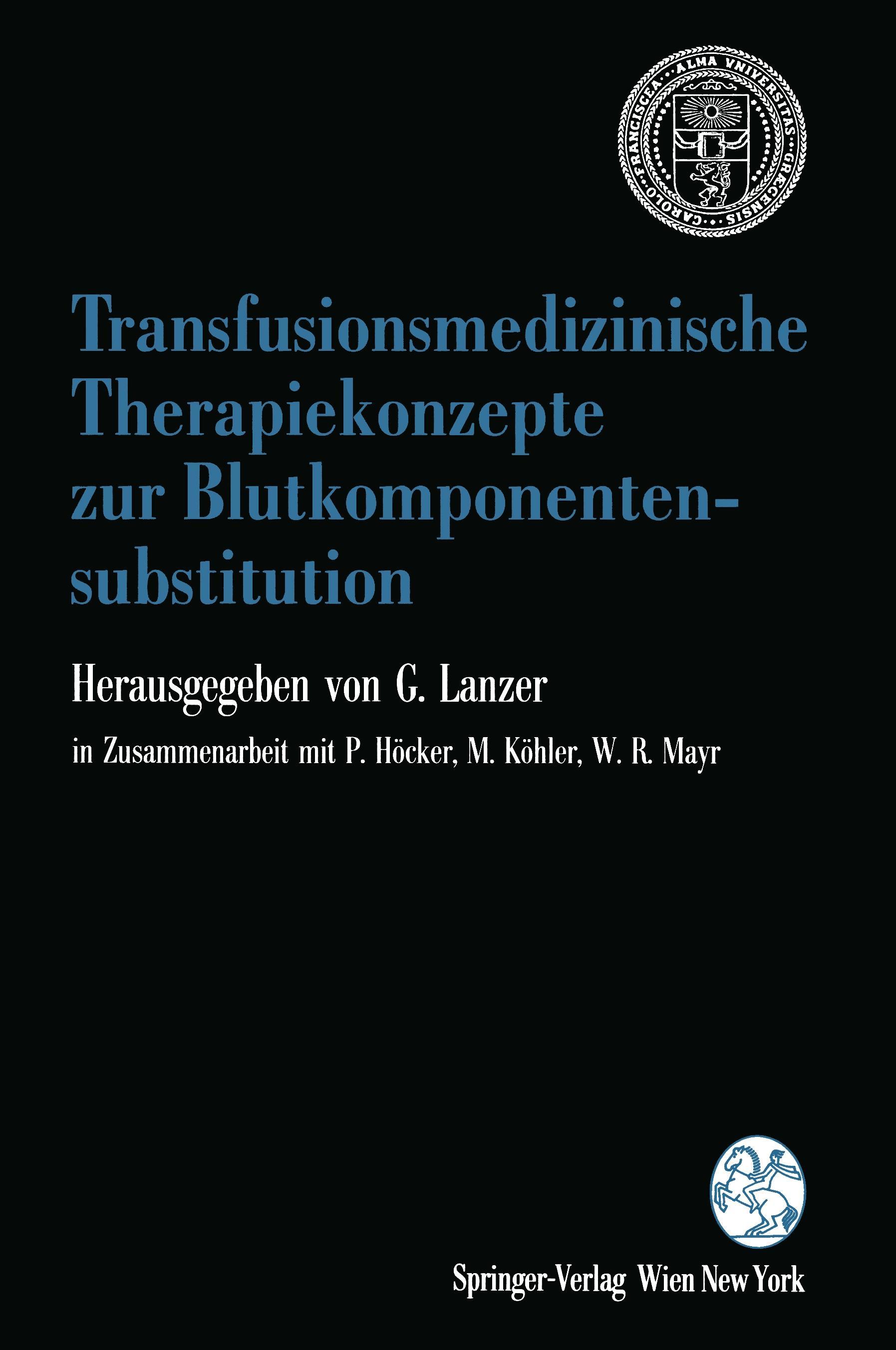 Vorderes Coverbild Transfusionsmedizinische Therapiekonzepte zur Blutkomponentensubstitution