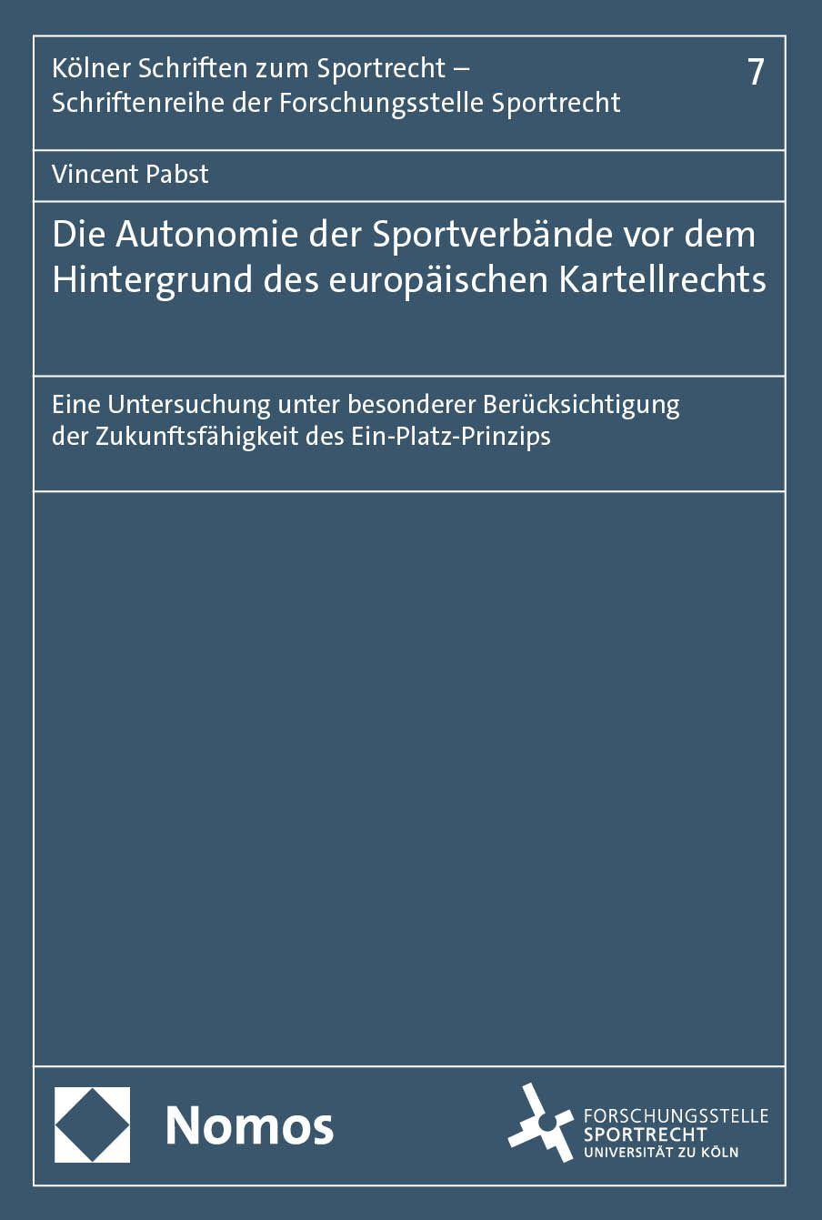 Vorderes Coverbild Die Autonomie der Sportverbände vor dem Hintergrund des europäischen Kartellrechts