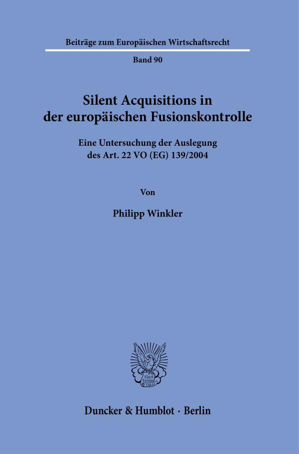 Vorderes Coverbild Silent Acquisitions in der europäischen Fusionskontrolle