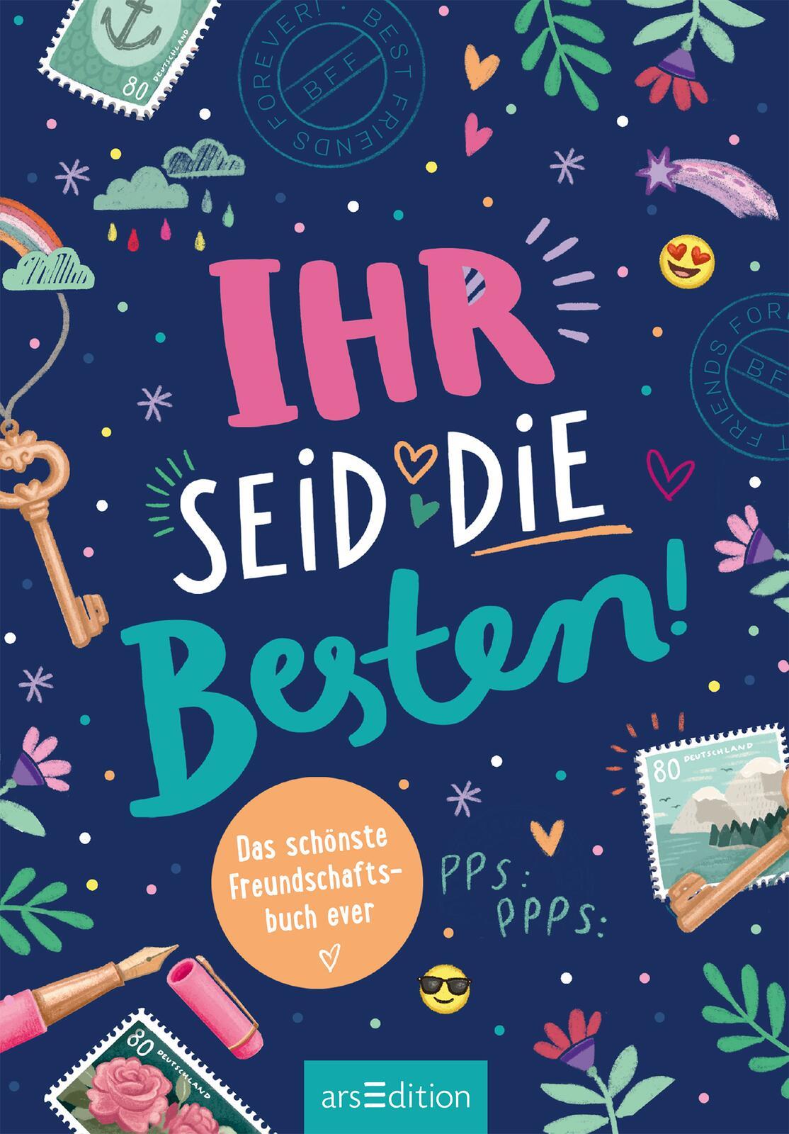 Beispielinhalt (Bild) Ihr seid die Besten! - Das schönste Freundschaftsbuch ever (PS: Du bist die Beste!)