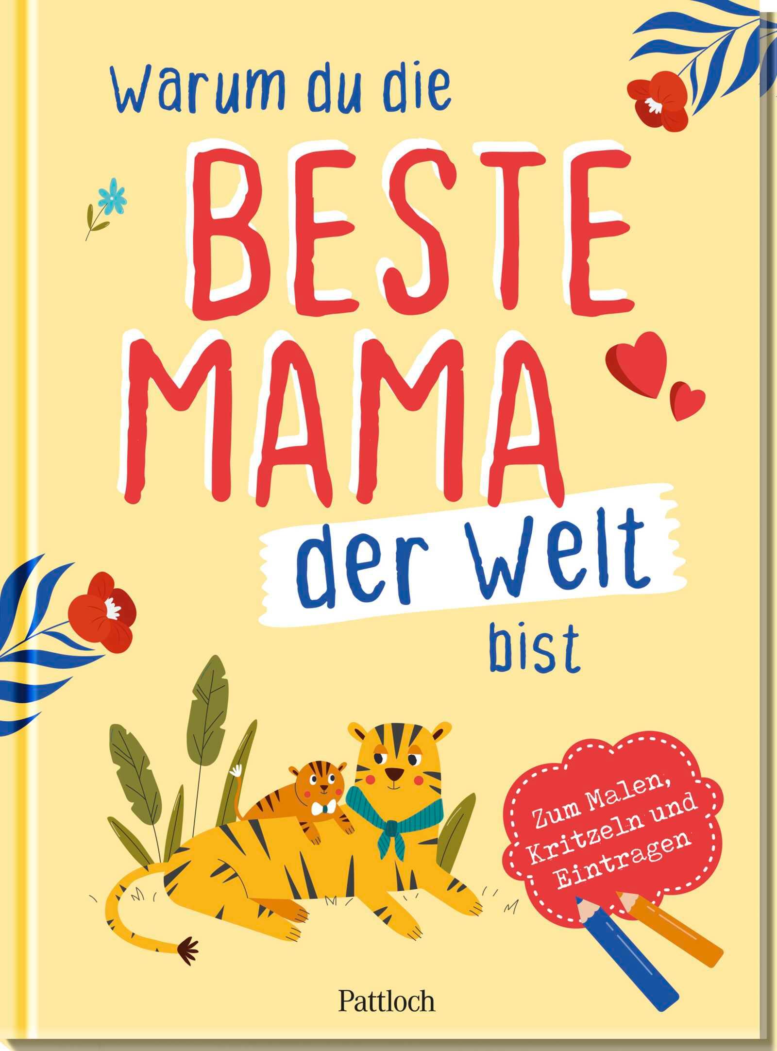 Vorderes Coverbild Warum du die beste Mama der Welt bist