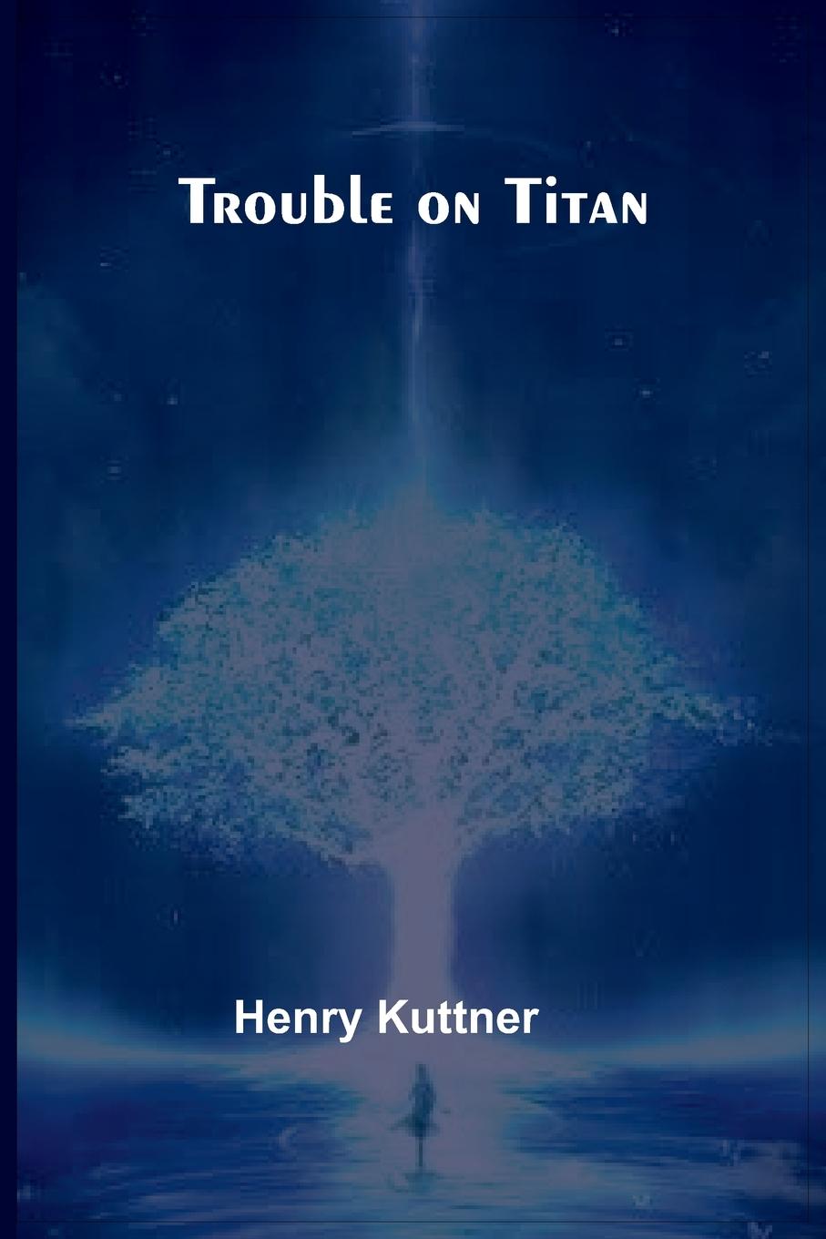 Vorderes Coverbild Trouble on Titan