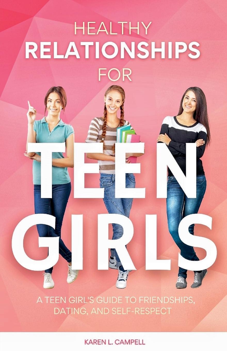 Vorderes Coverbild Healthy Relationships for Teen Girls