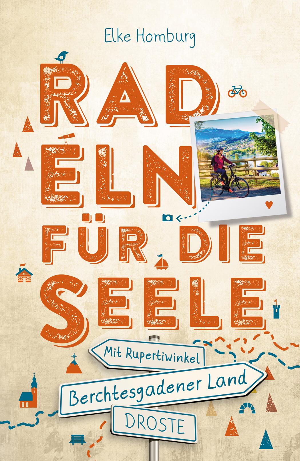 Vorderes Coverbild Berchtesgadener Land - Mit Rupertiwinkel. Radeln für die Seele