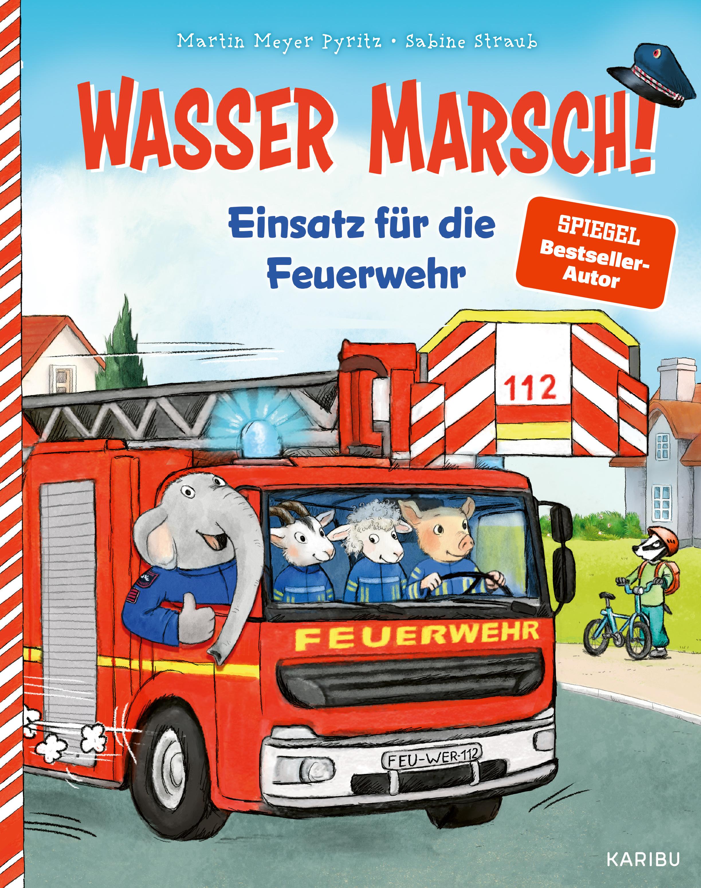 Vorderes Coverbild Wasser marsch! Einsatz für die Feuerwehr