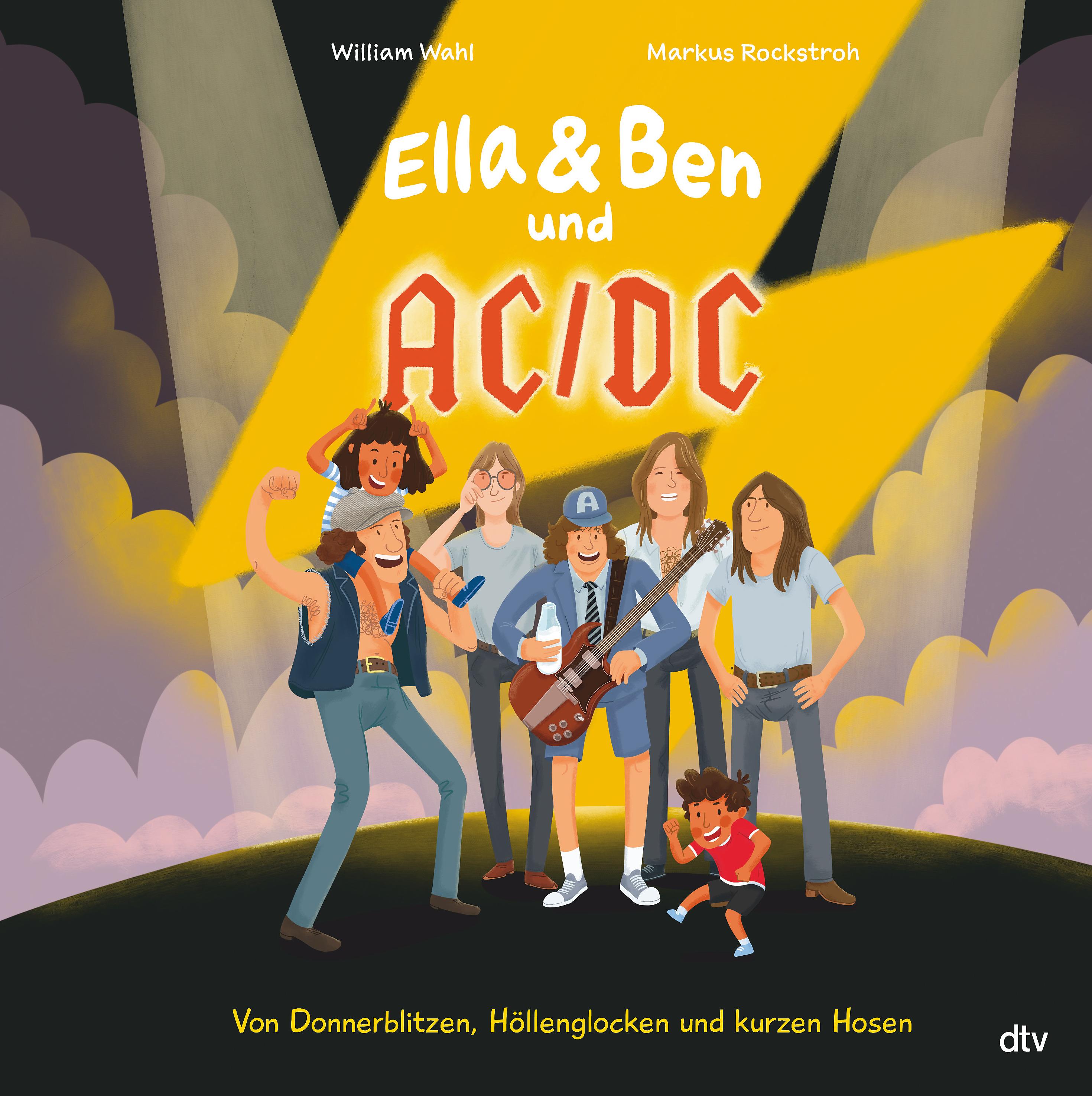 Vorderes Coverbild Ella & Ben und AC/DC - Von Donnerblitzen, Höllenglocken und kurzen Hosen