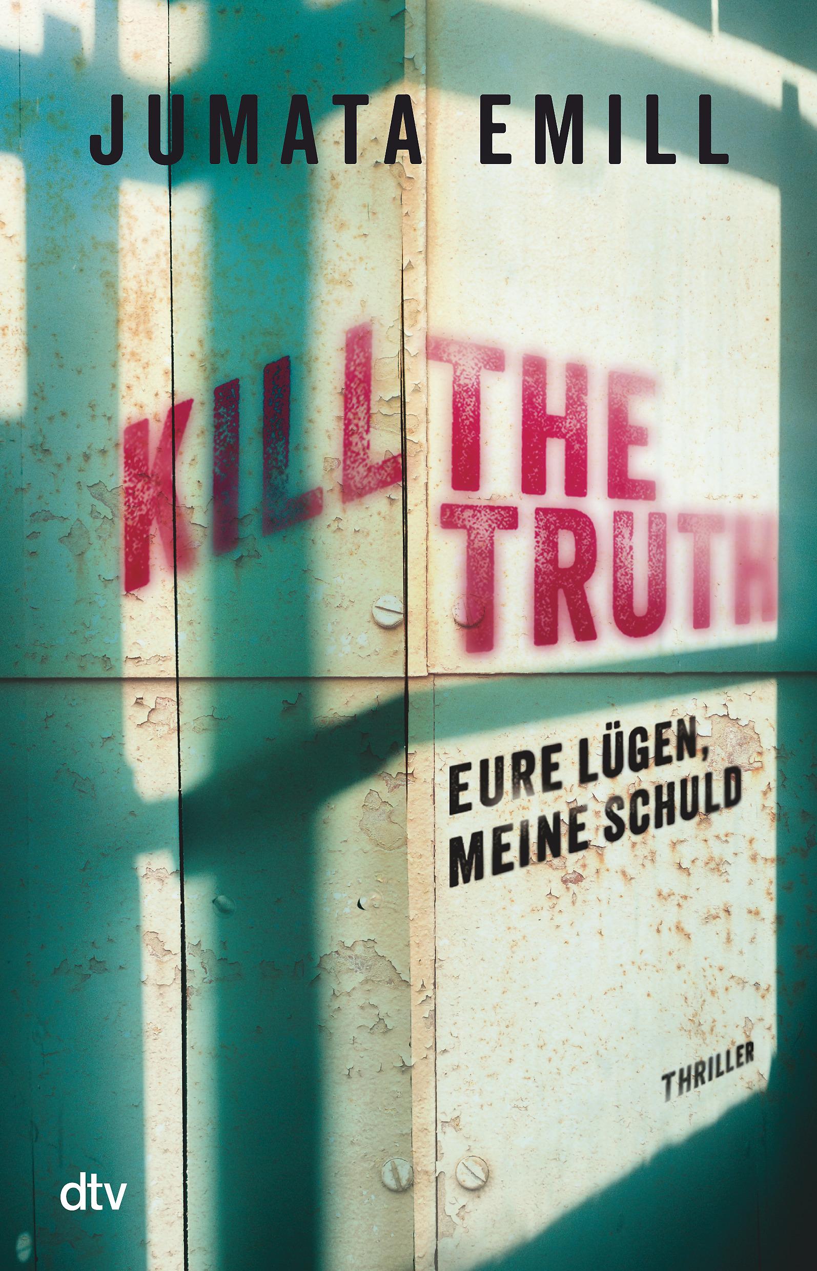 Vorderes Coverbild Kill the Truth - Eure Lügen, meine Schuld