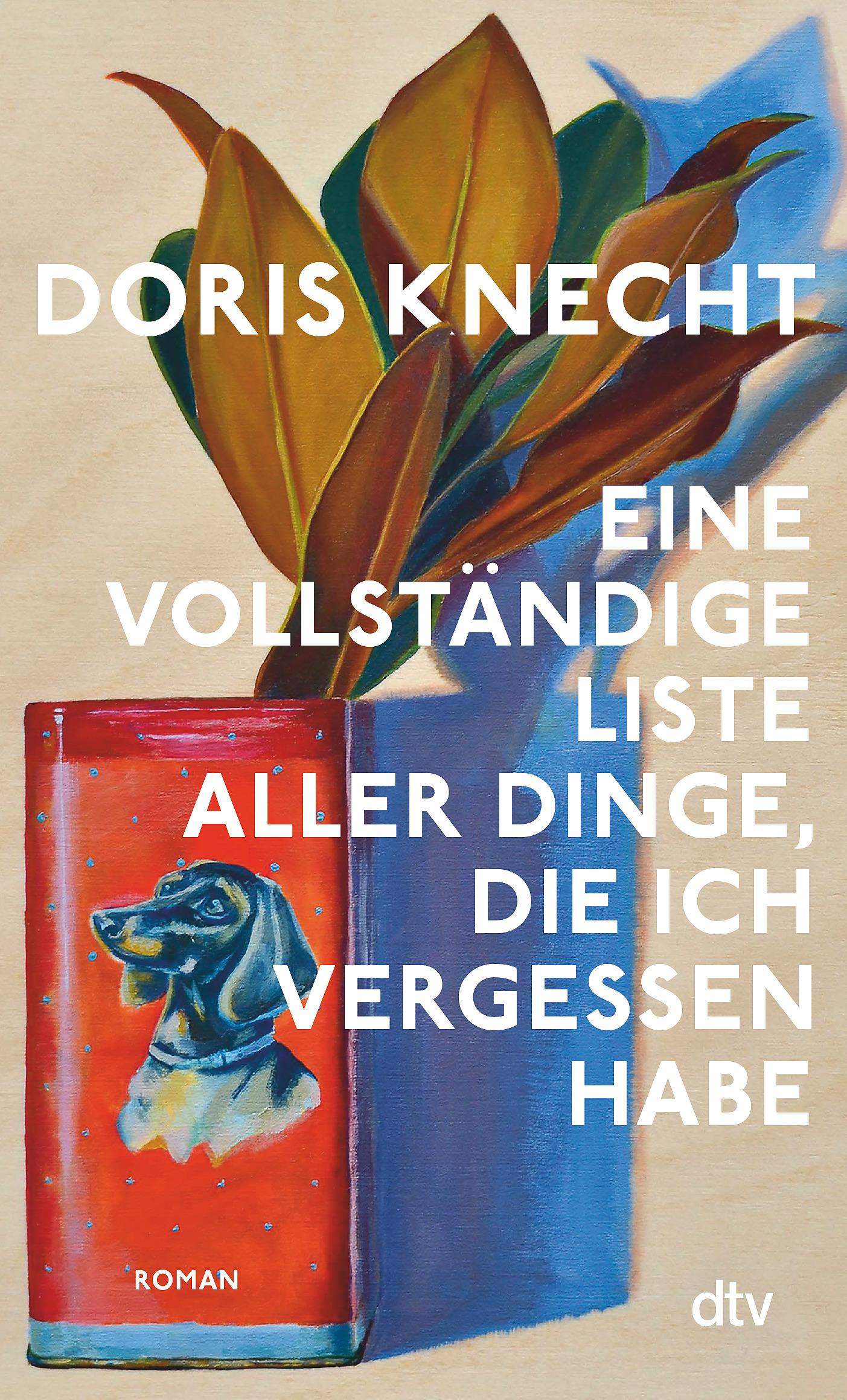 Vorderes Coverbild Eine vollständige Liste aller Dinge, die ich vergessen habe