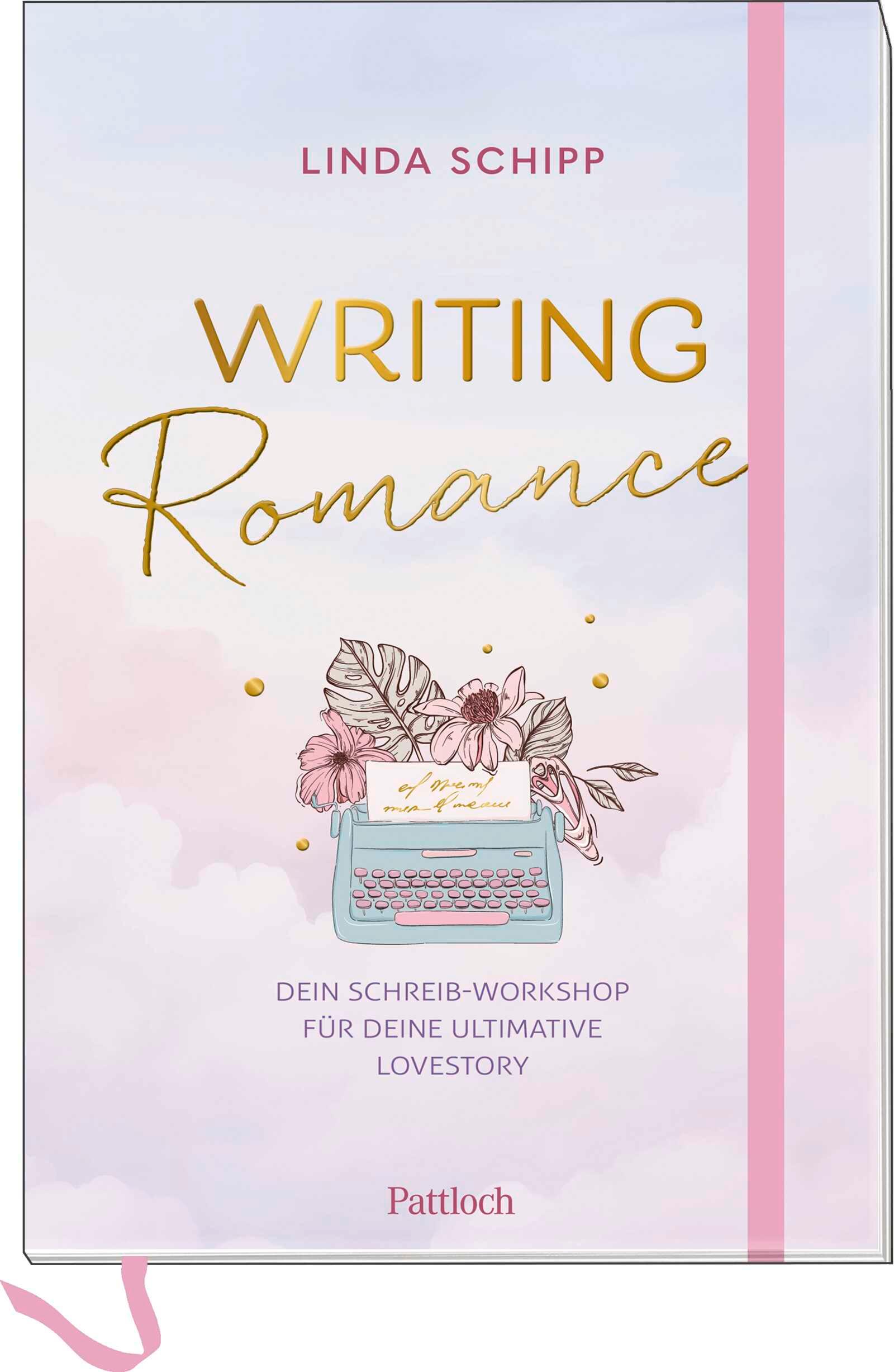 Vorderes Coverbild Writing Romance. Dein Schreib-Workshop für deine ultimative Lovestory