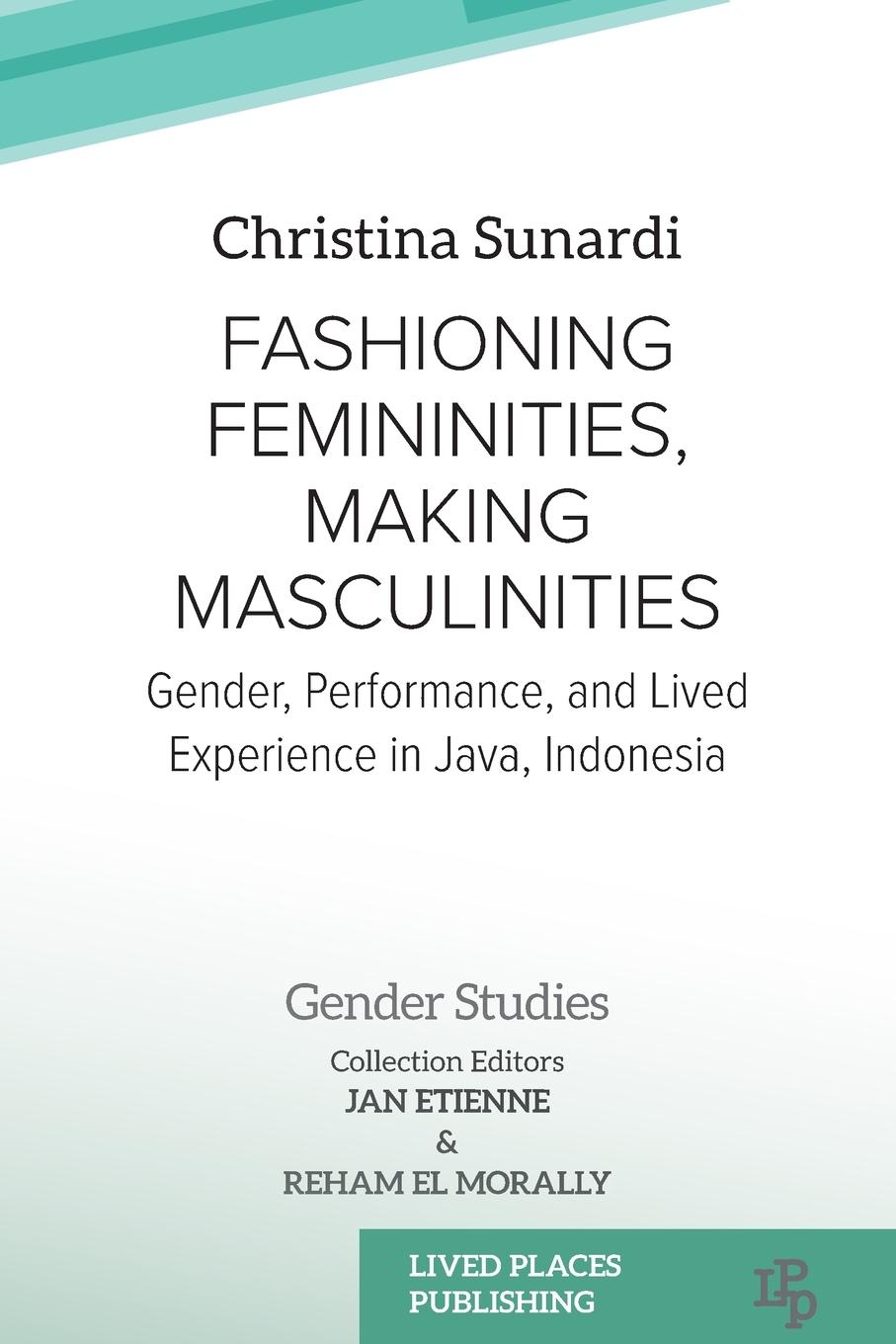 Vorderes Coverbild Fashioning Femininities, Making Masculinities