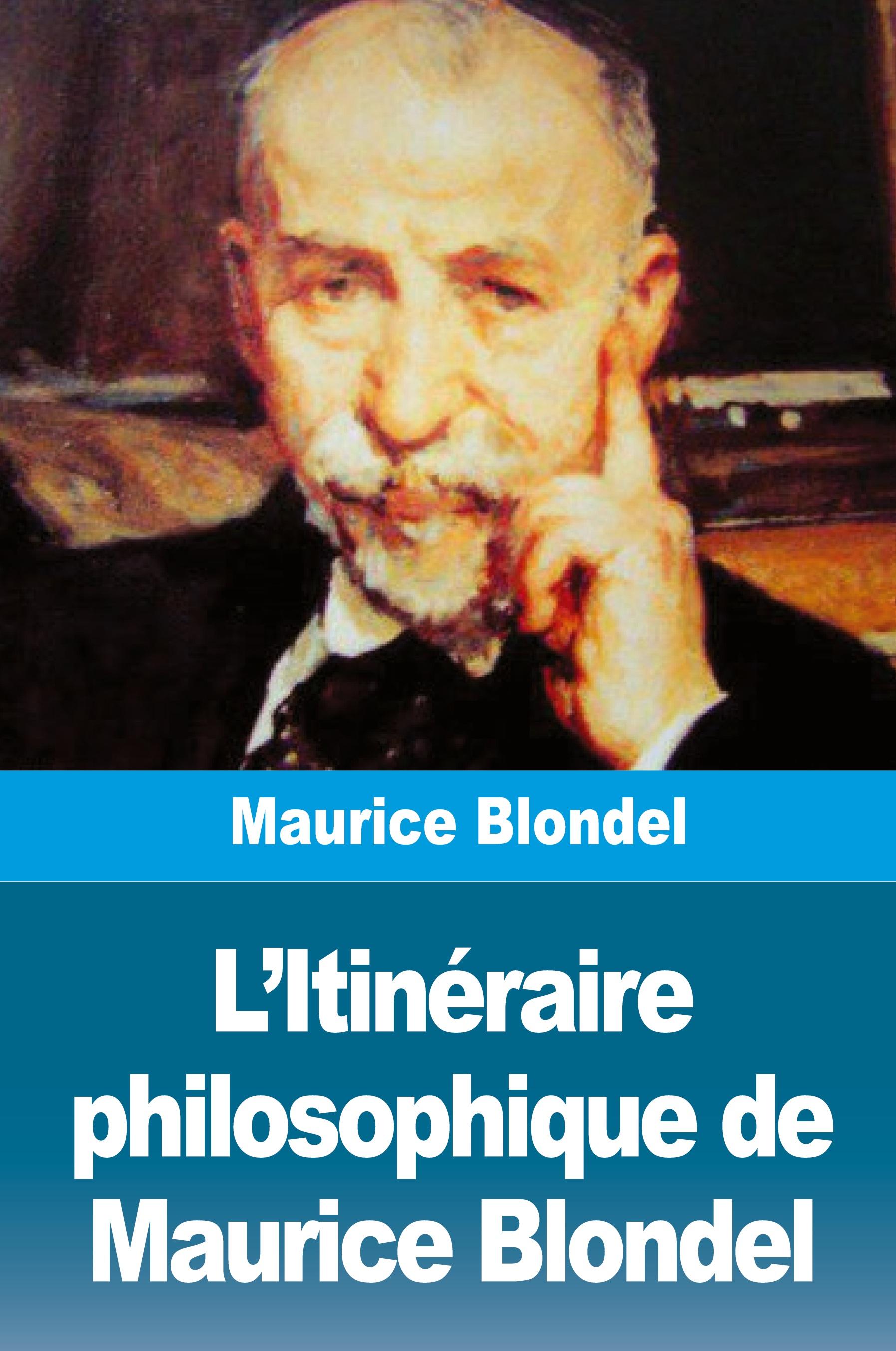 Vorderes Coverbild L'Itinéraire philosophique de Maurice Blondel