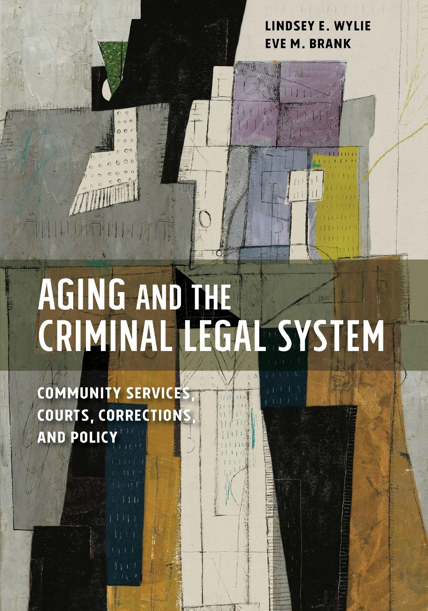 Vorderes Coverbild Aging and the Criminal Legal System