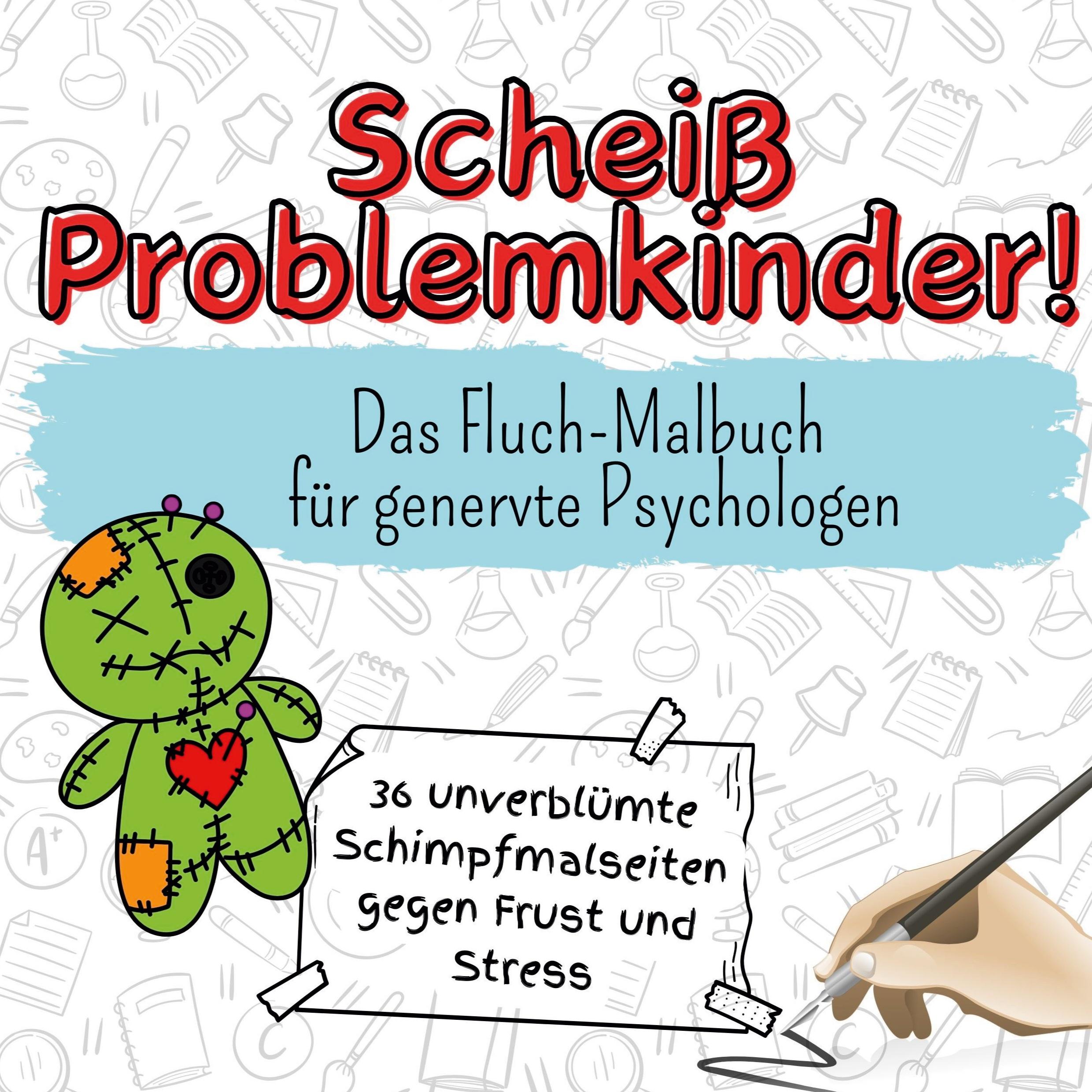 Vorderes Coverbild Scheiß Problemkinder!
