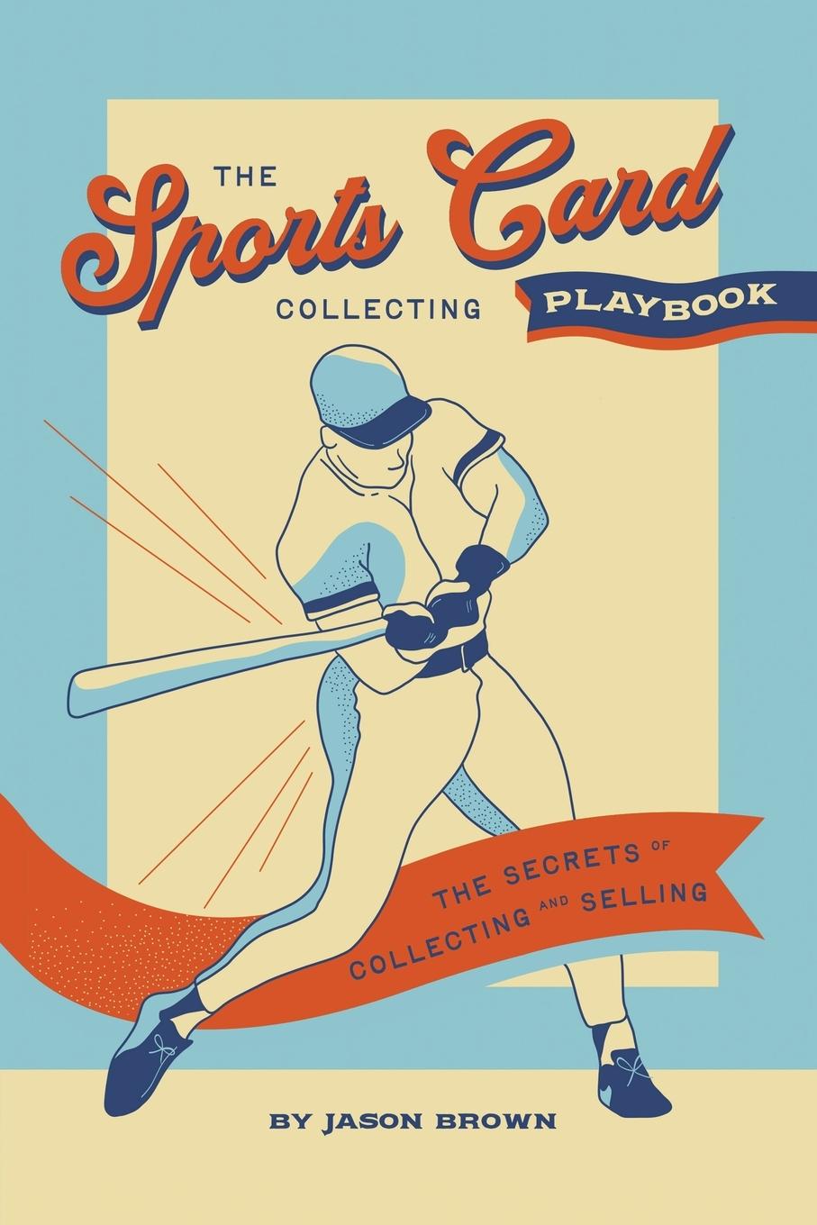 Vorderes Coverbild The Sports Card Collecting Playbook