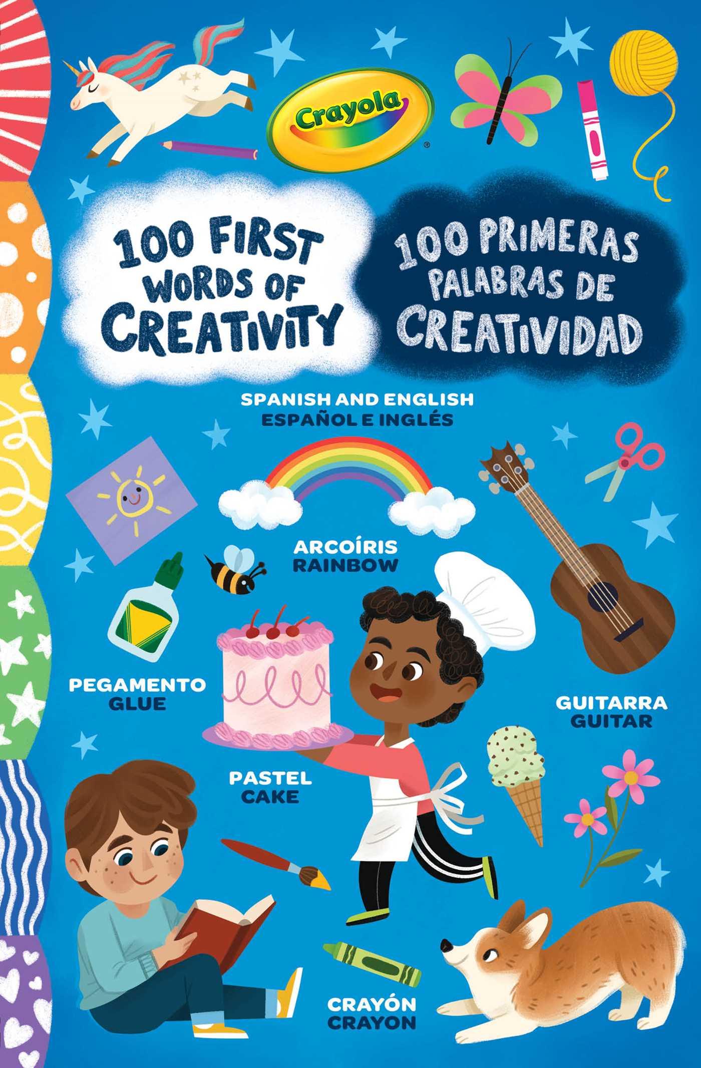 Vorderes Coverbild Crayola: 100 First Words of Creativity / 100 Primeras Palabras de Creatividad: A Spanish-English Bilingual Book