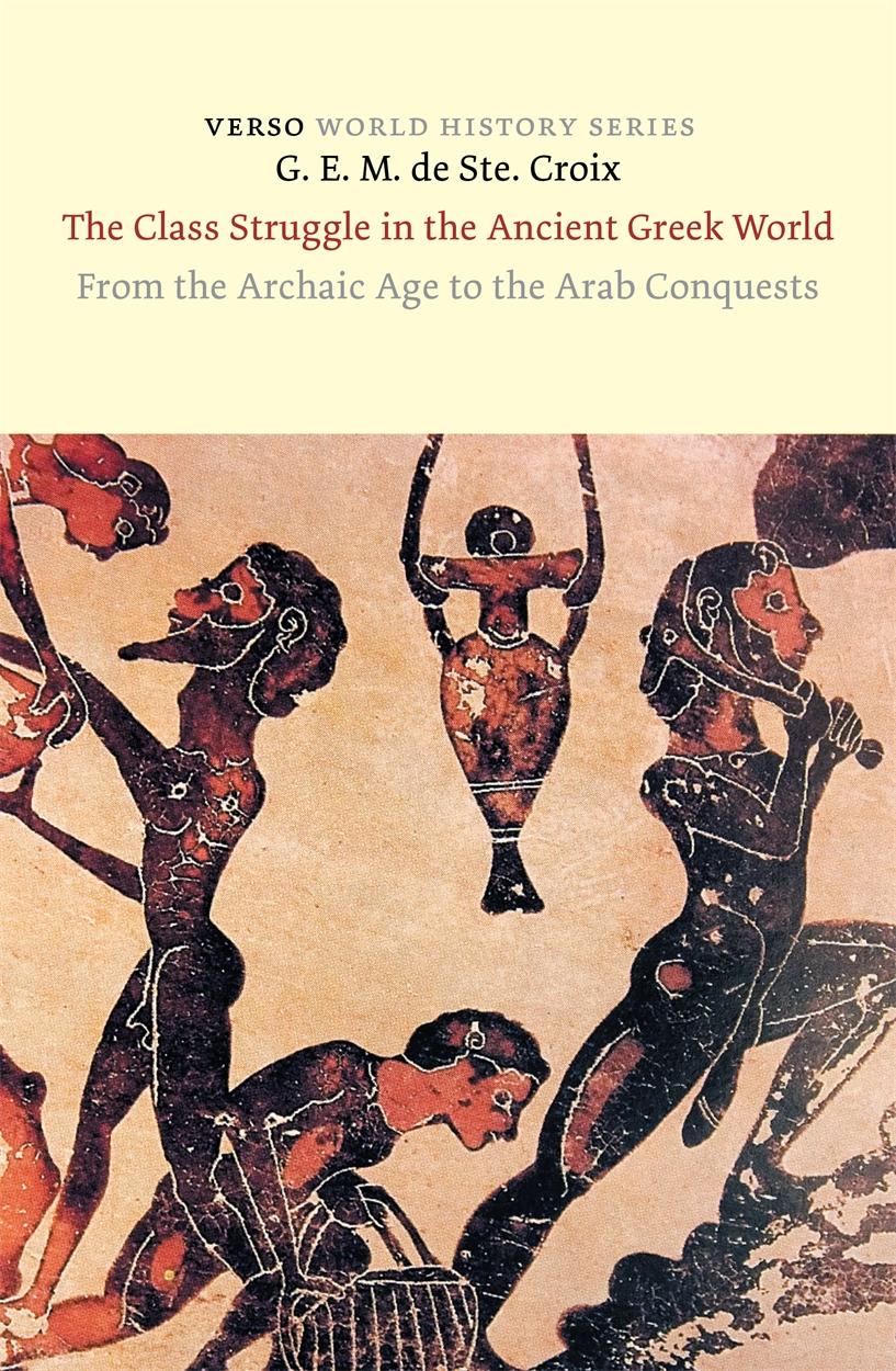 Vorderes Coverbild The Class Struggle in the Ancient Greek World