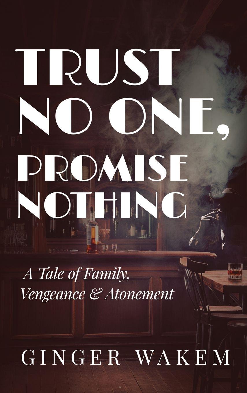 Vorderes Coverbild TRUST NO ONE, PROMISE NOTHING