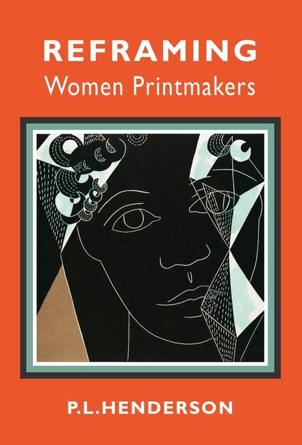 Vorderes Coverbild Reframing Women Printmakers