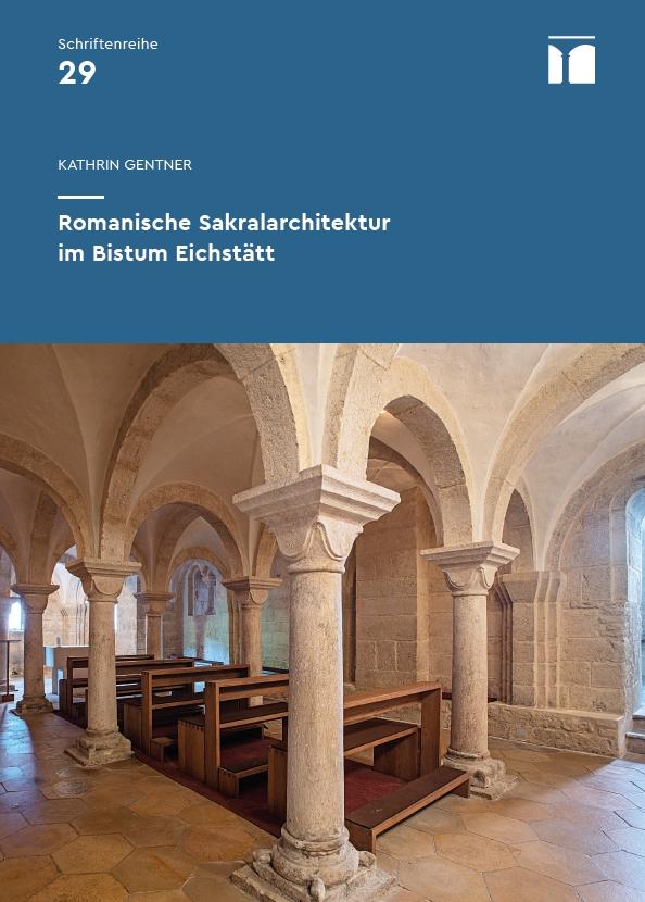 Vorderes Coverbild Romanische Sakralarchitektur im Bistum Eichstätt