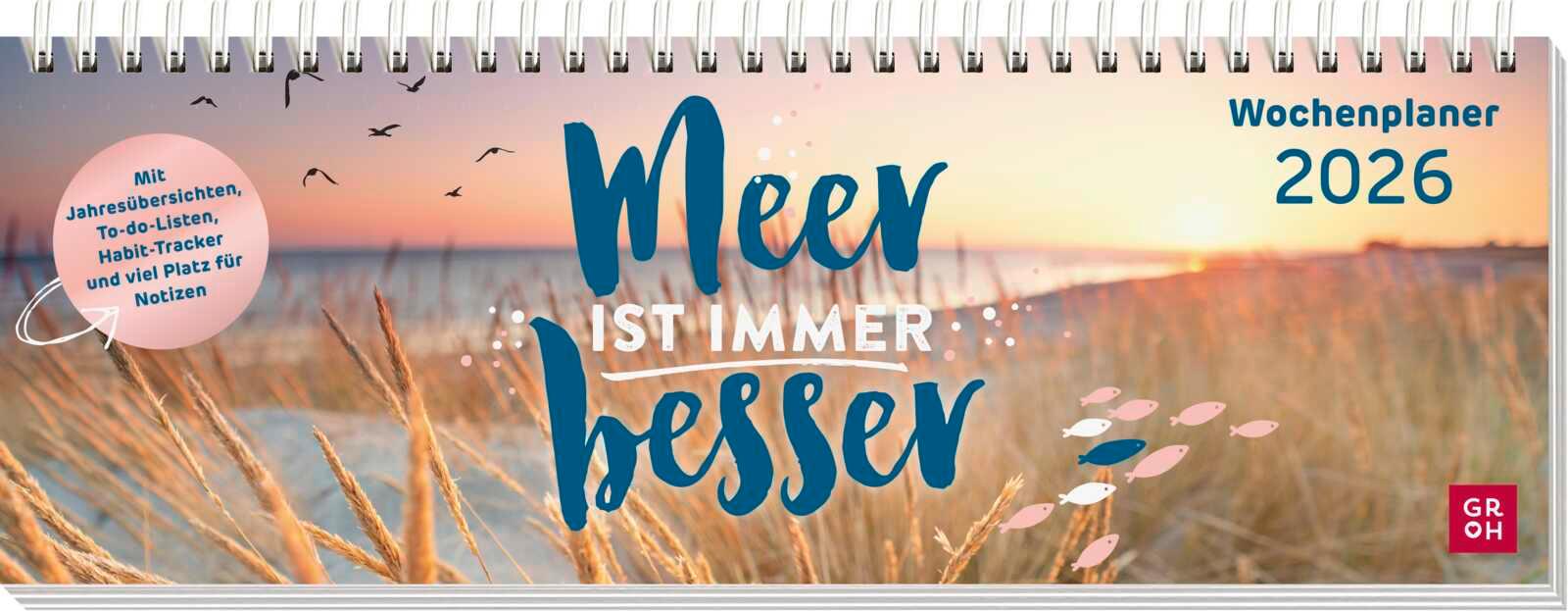 Vorderes Coverbild Tischkalender 2026 quer: Meer ist immer besser