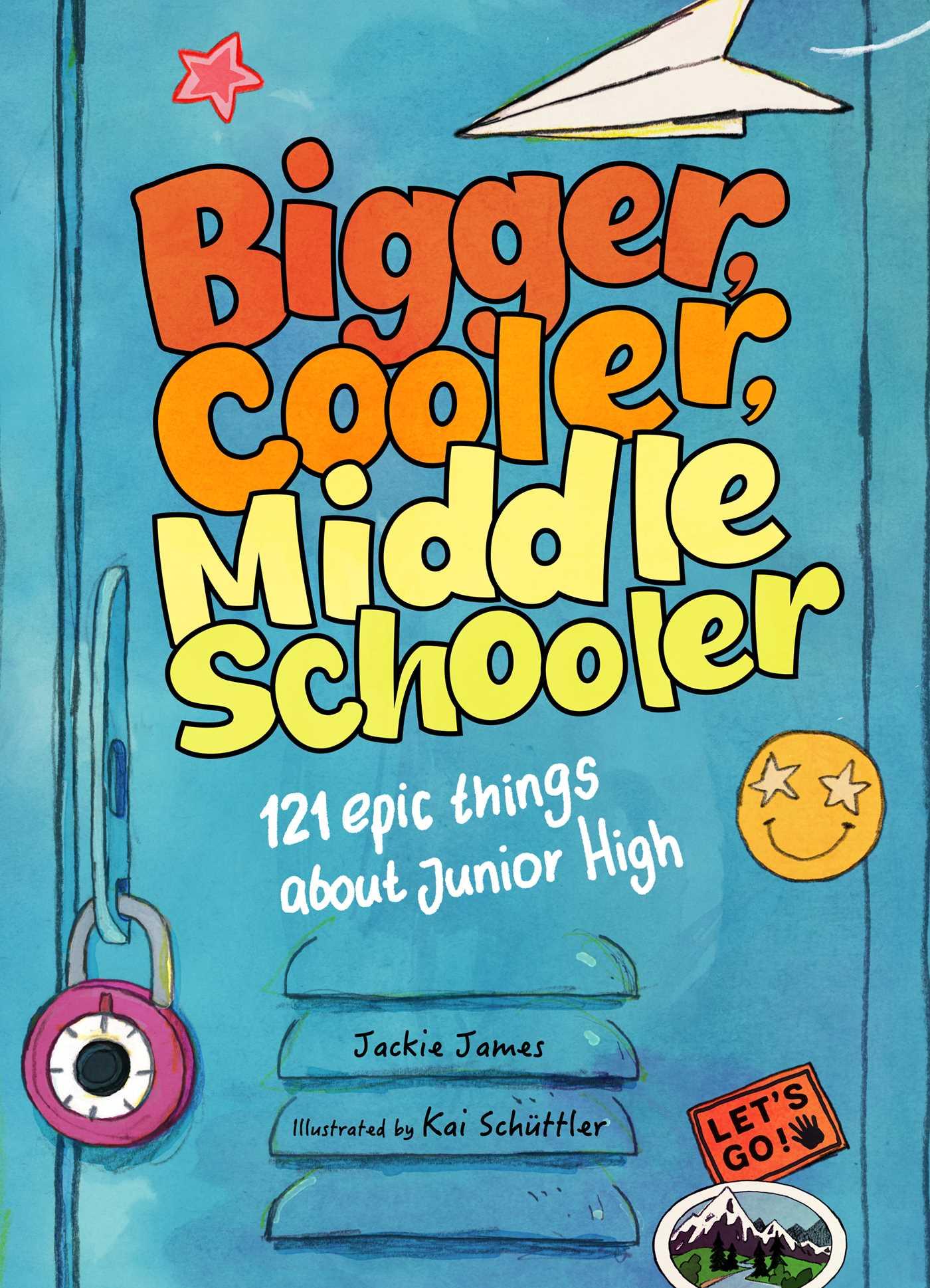 Vorderes Coverbild Bigger, Cooler Middle Schooler