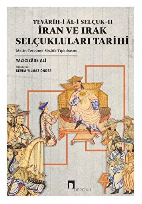 Vorderes Coverbild Iran ve Irak Selcuklulari Tarihi - Tevarih-i Al-i Selcuk 2
