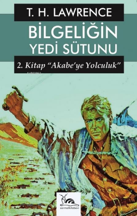 Vorderes Coverbild Bilgeligin Yedi Sütunu 2 - Akabeye Yolculuk