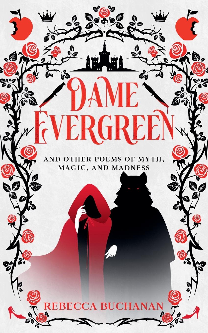 Vorderes Coverbild Dame Evergreen, And Other Poems of Myth, Magic, and Madness