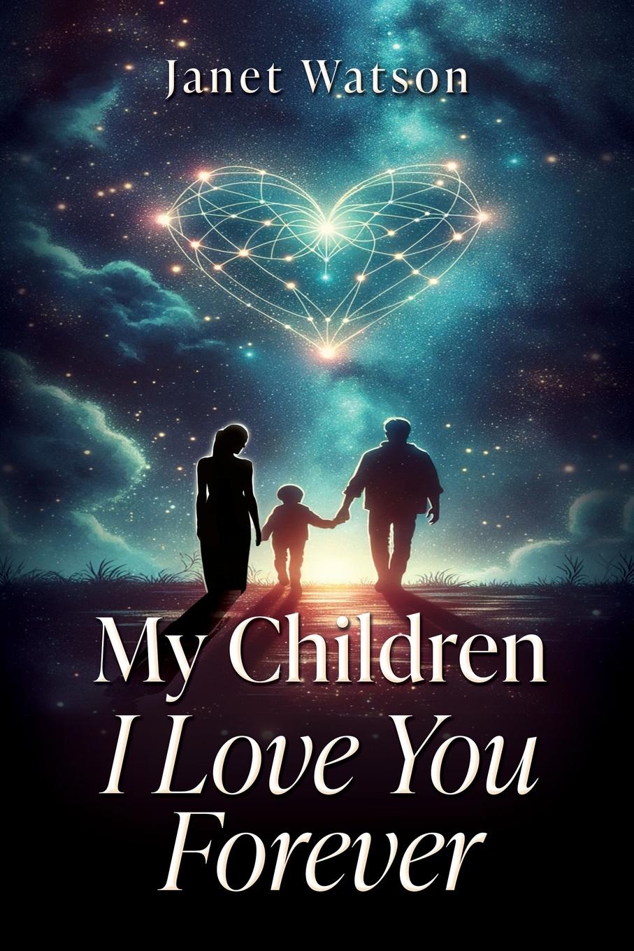 Vorderes Coverbild My Children I Love You Forever