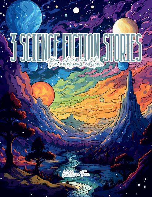 Vorderes Coverbild 3 Science Fiction Stories - Lined Journal - 8.5" x 11" - 208 Pages - College Ruled Notebook for Work and School