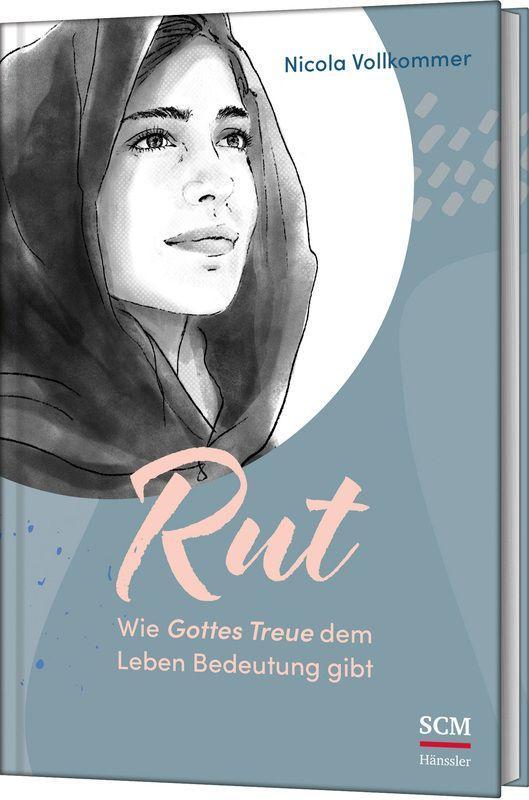 Vorderes Coverbild Rut - Wie Gottes Treue dem Leben Bedeutung gibt