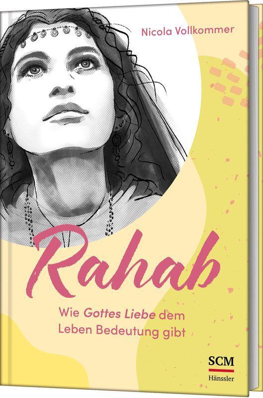 Vorderes Coverbild Rahab - Wie Gottes Liebe dem Leben Bedeutung gibt