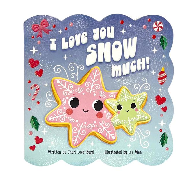 Vorderes Coverbild I Love You Snow Much!