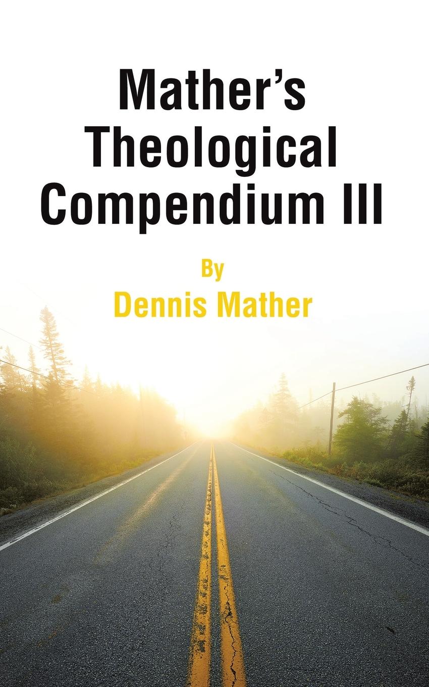 Vorderes Coverbild Mather's Theological Compendium III