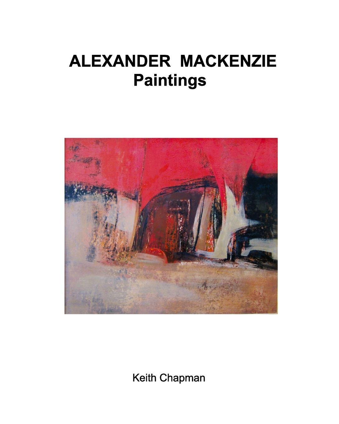 Vorderes Coverbild Alexander Mackenzie - paintings