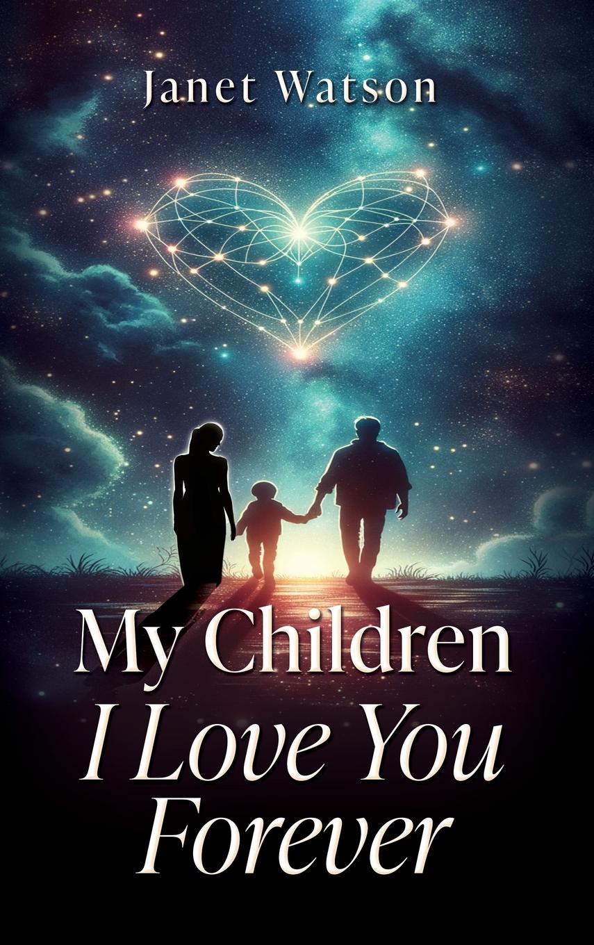 Vorderes Coverbild My Children I Love You Forever