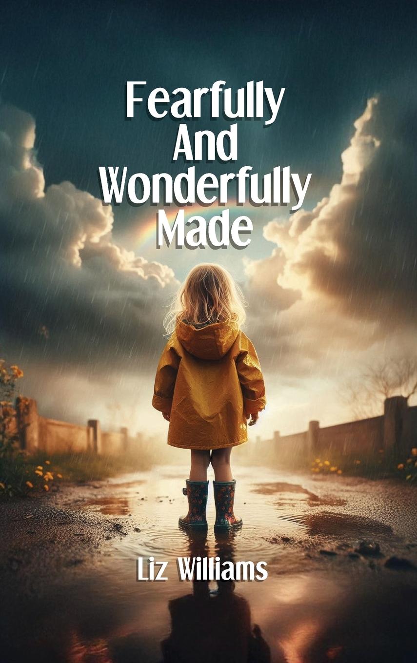 Vorderes Coverbild Fearfully and Wonderfully Made