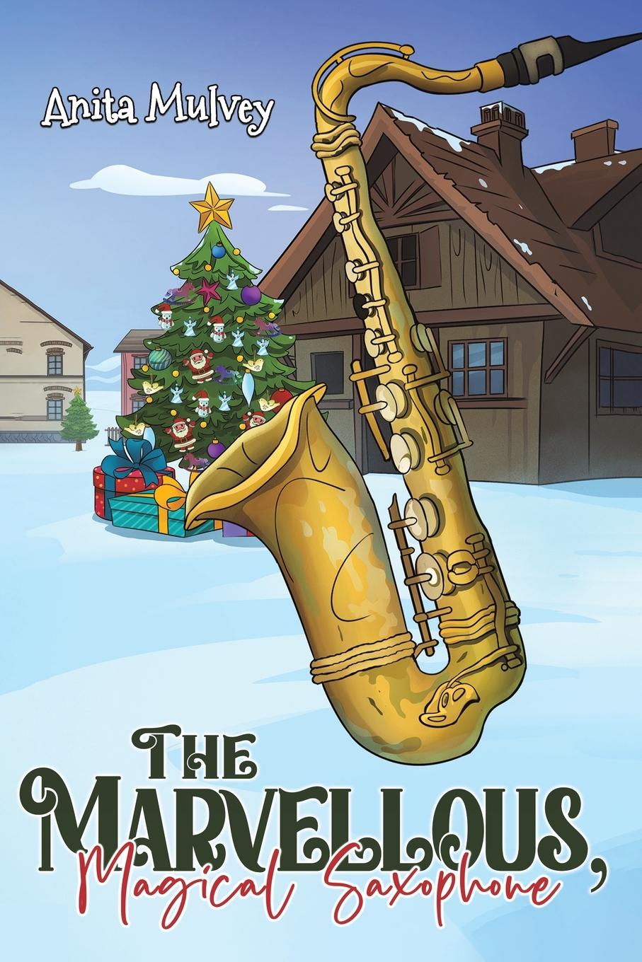 Vorderes Coverbild The Marvellous, Magical Saxophone