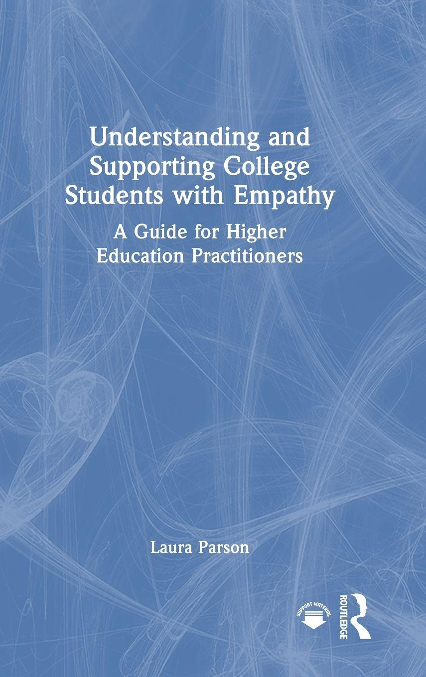 Vorderes Coverbild Understanding and Supporting College Students with Empathy