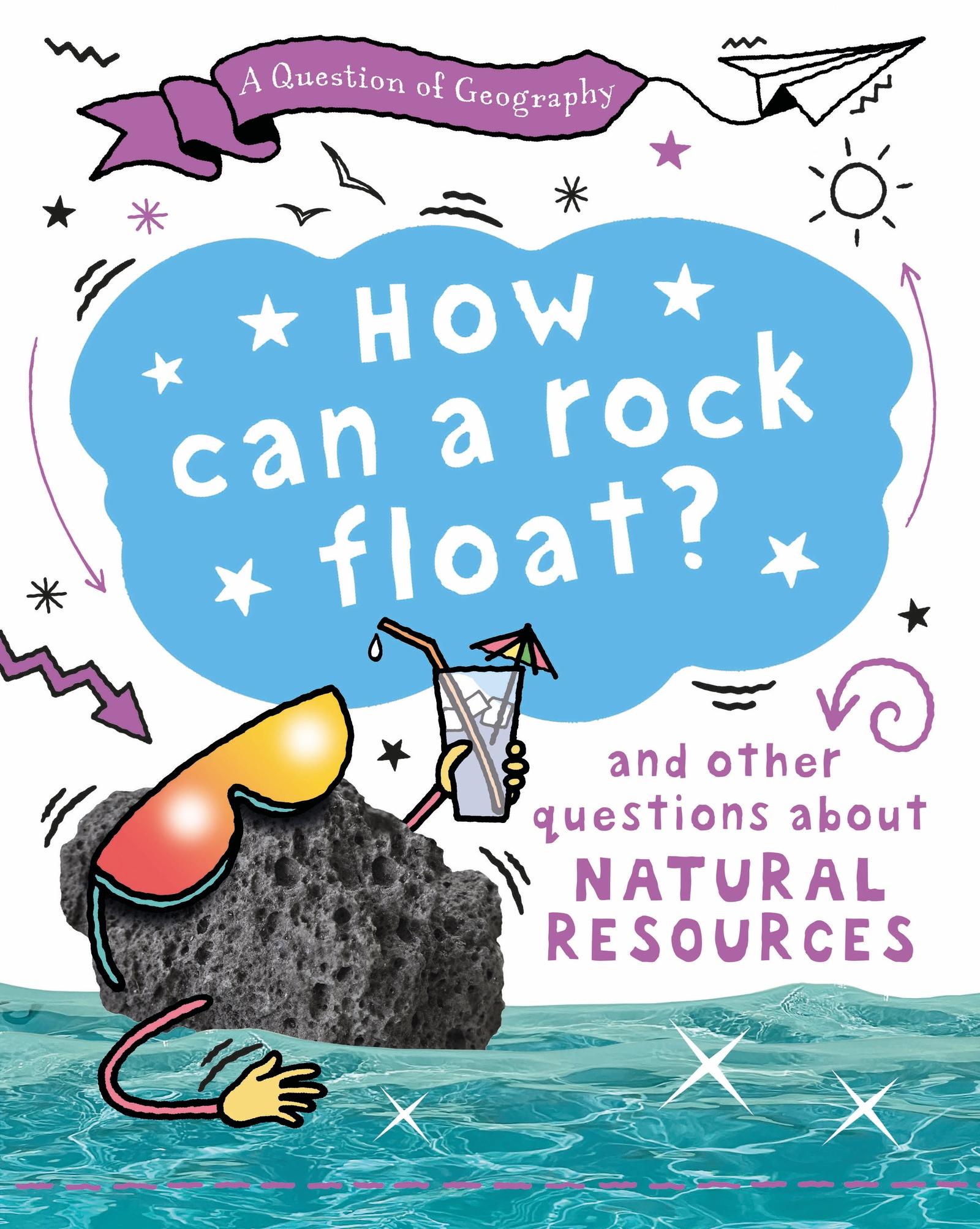 Vorderes Coverbild A Question of Geography: How Can a Rock Float?