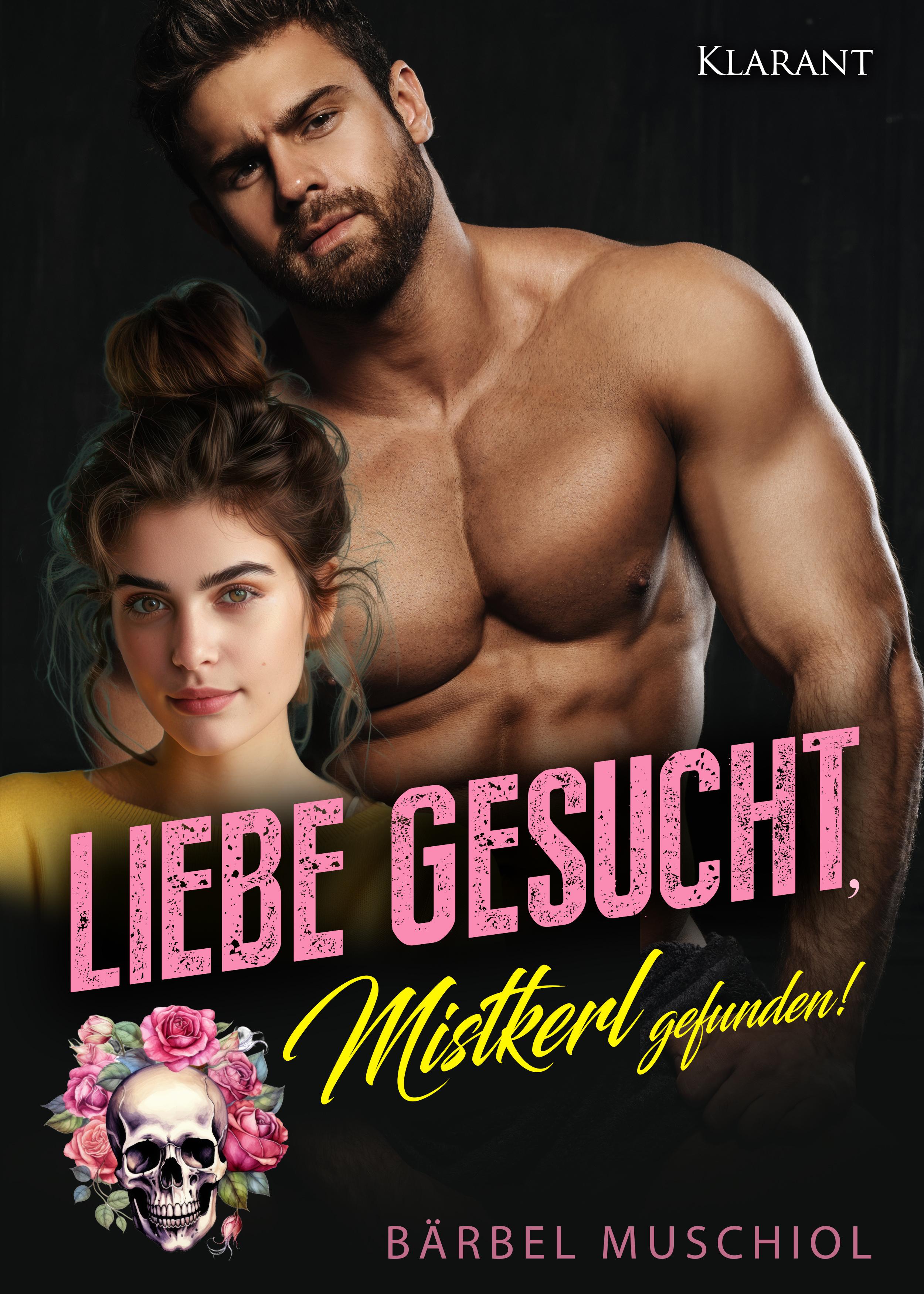 Vorderes Coverbild Liebe gesucht, Mistkerl gefunden! Liebesroman
