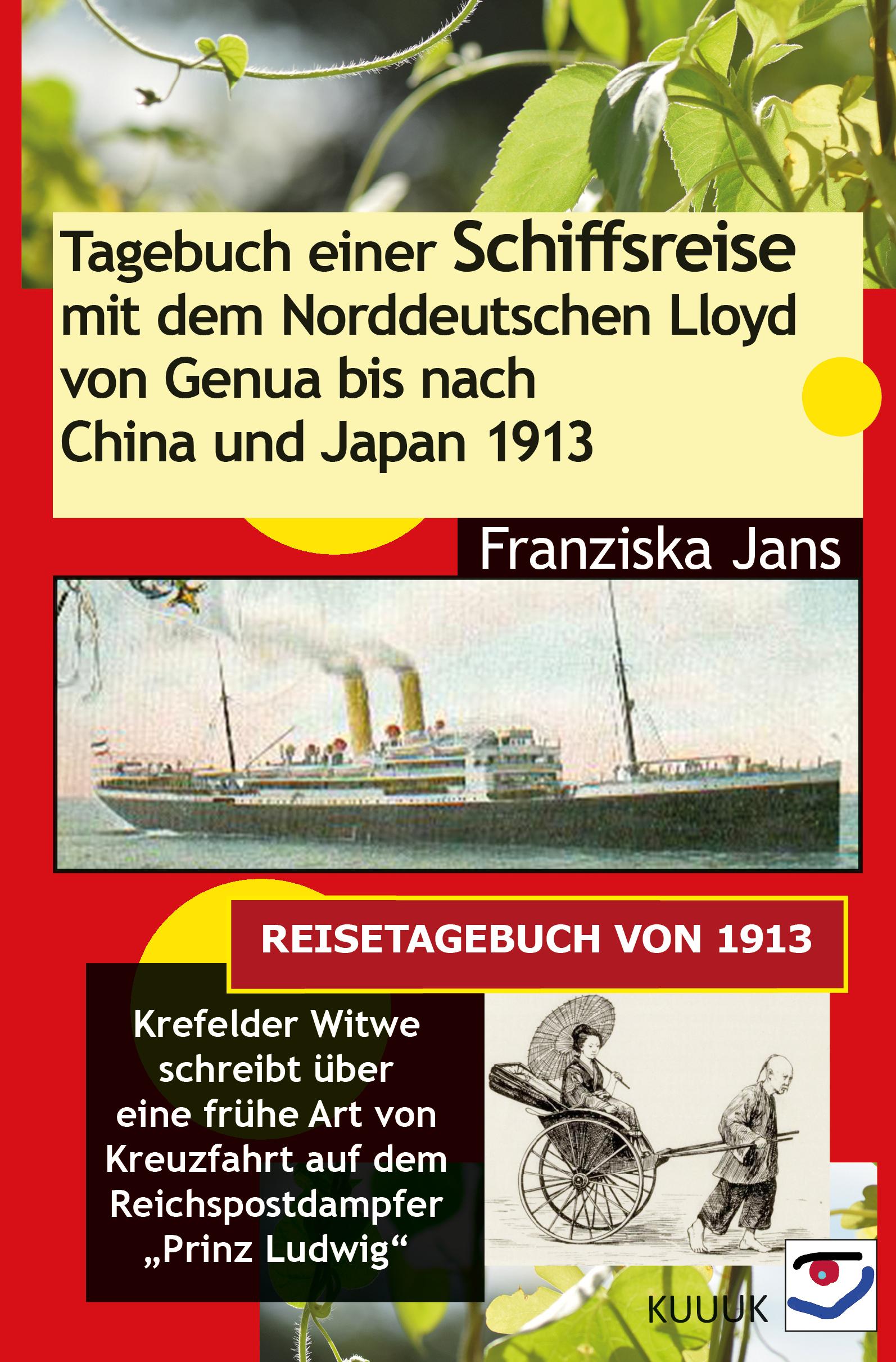 Vorderes Coverbild Tagebuch einer Schiffsreise mit dem Norddeutschen Lloyd von Genua bis nach China und Japan 1913
