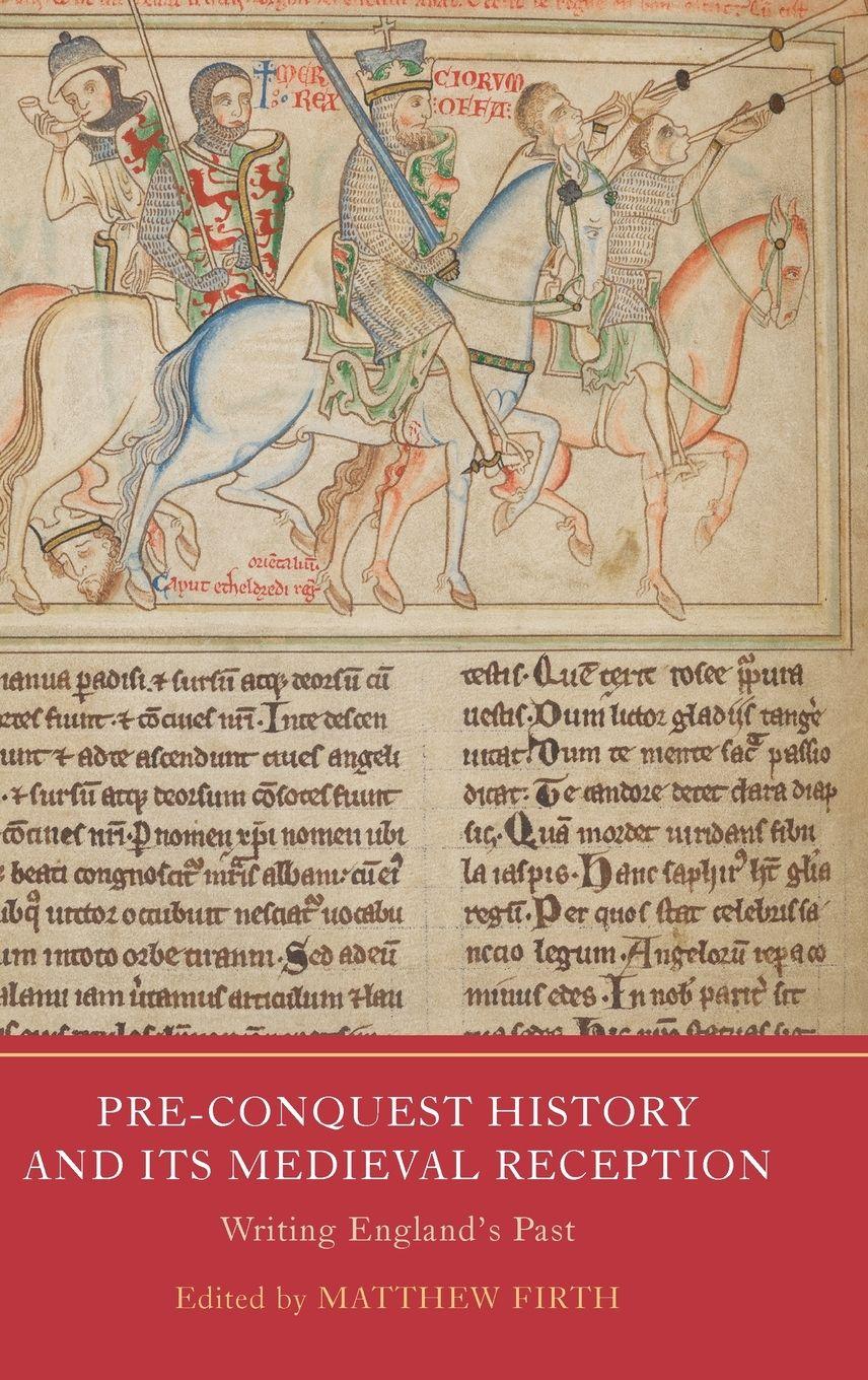 Vorderes Coverbild Pre-Conquest History and its Medieval Reception