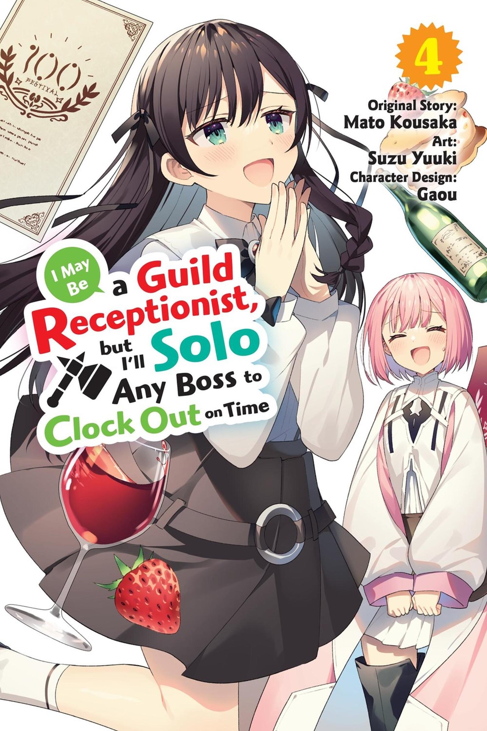 Vorderes Coverbild I May Be a Guild Receptionist, But I'll Solo Any Boss to Clock Out on Time, Vol. 4 (Manga)