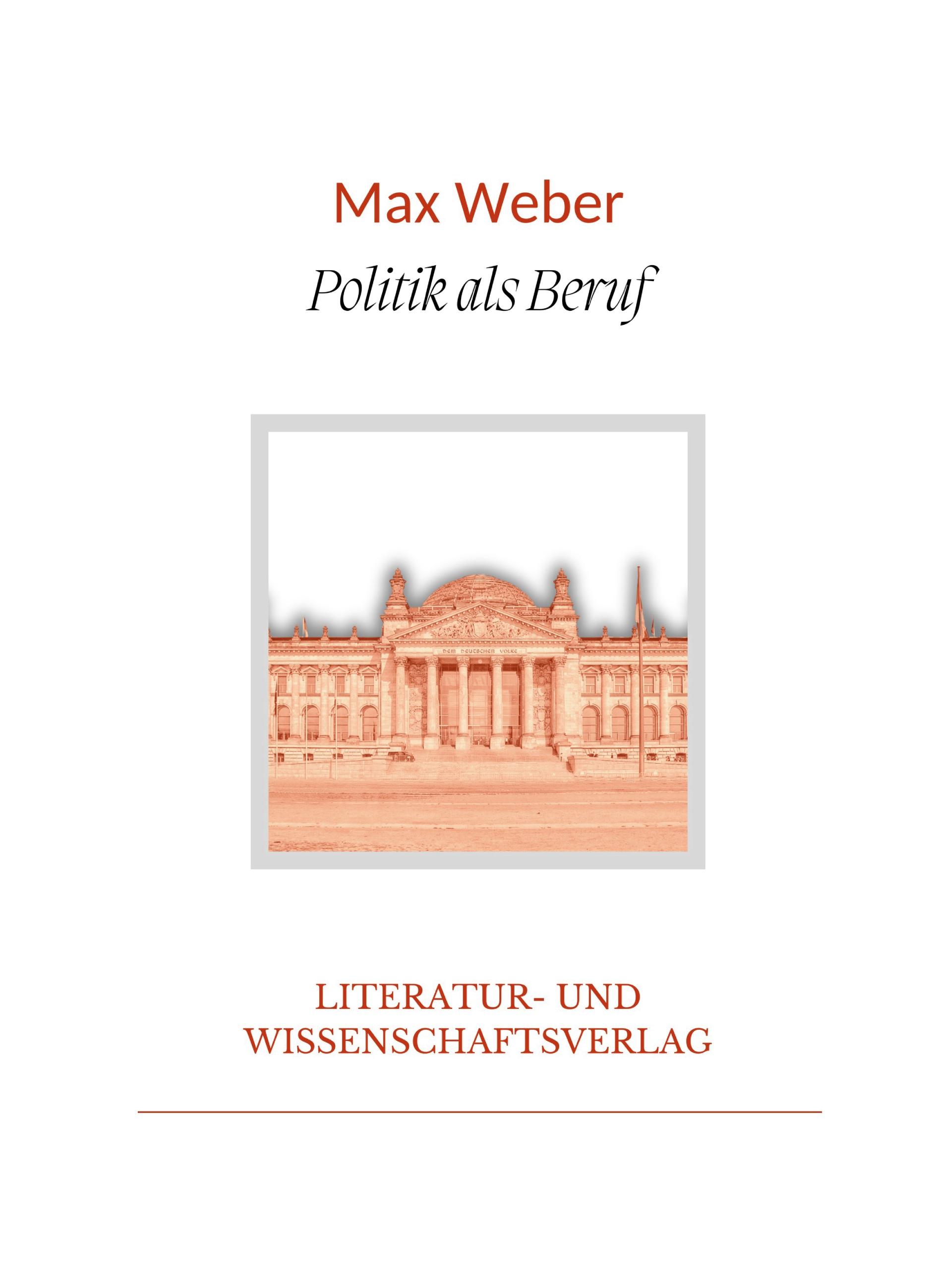 Vorderes Coverbild Max Weber: Politik als Beruf. Vollständige Neuausgabe