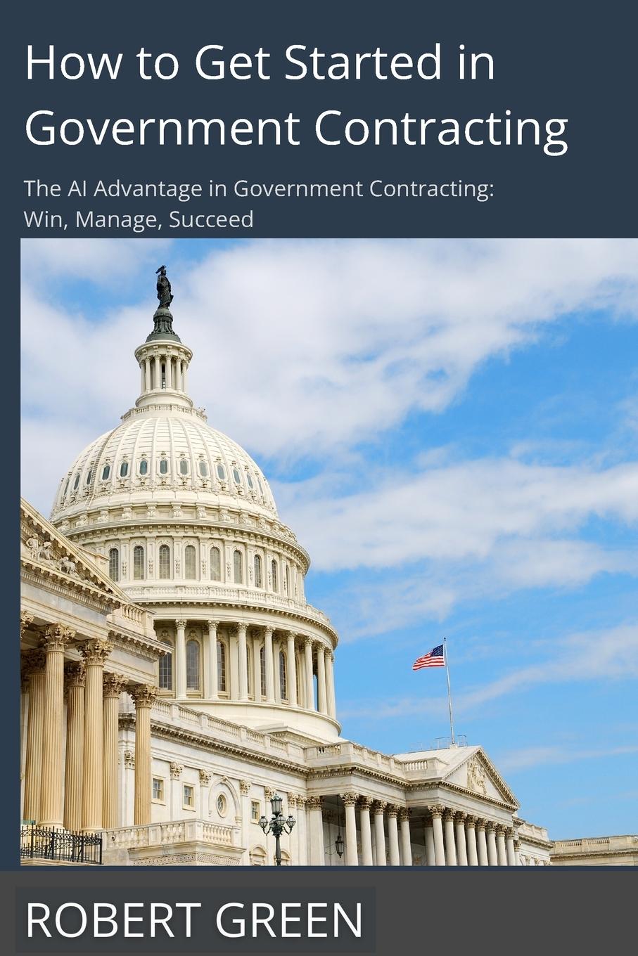 Vorderes Coverbild How to Get Started in Government Contracting