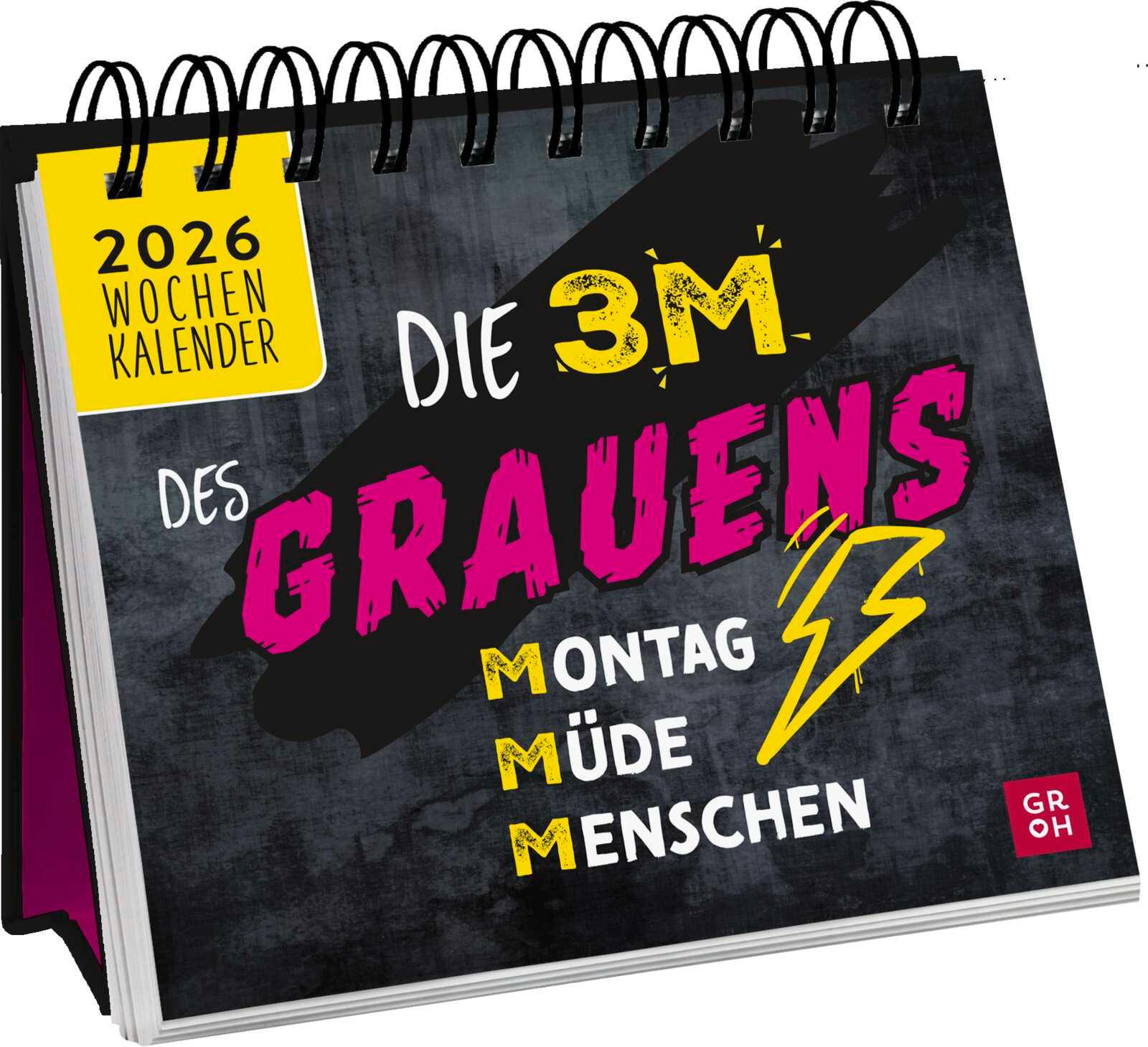 Vorderes Coverbild Mini-Wochenkalender 2026: Die 3 M des Grauens: Montag. Müde. Menschen.