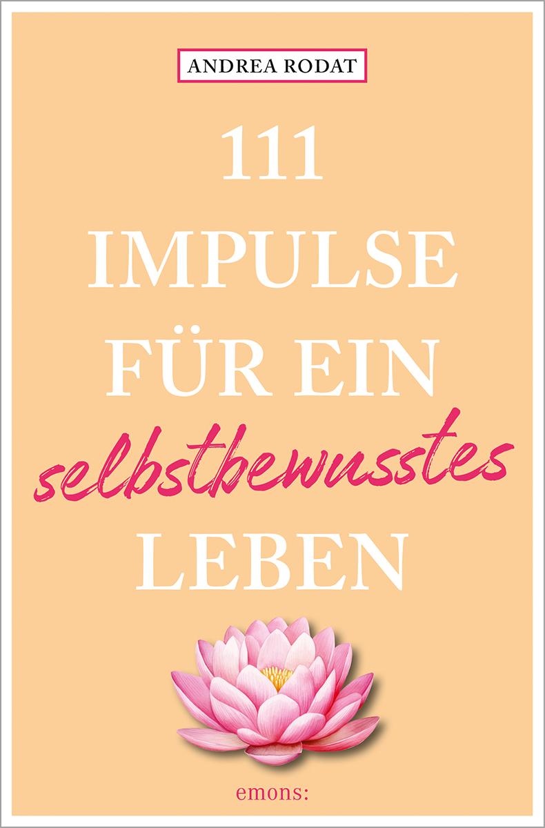 Vorderes Coverbild 111 Impulse für ein selbstbewusstes Leben