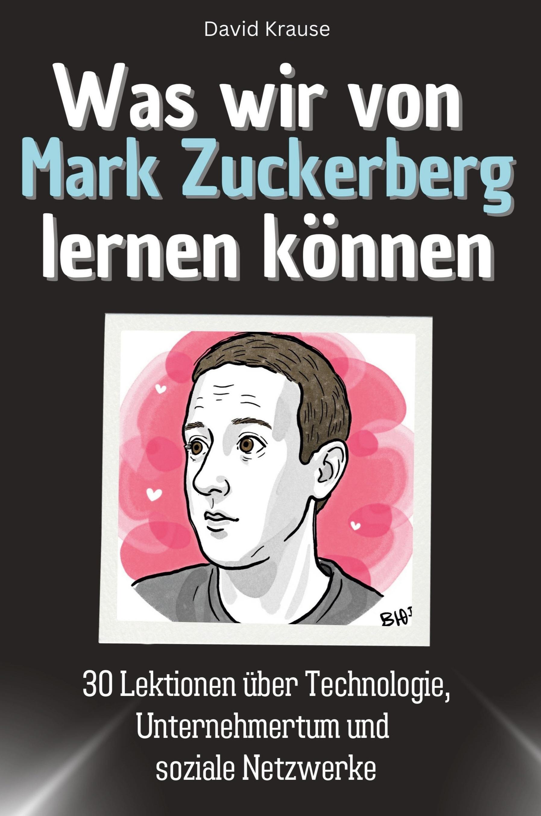 Vorderes Coverbild Was wir von Mark Zuckerberg lernen können